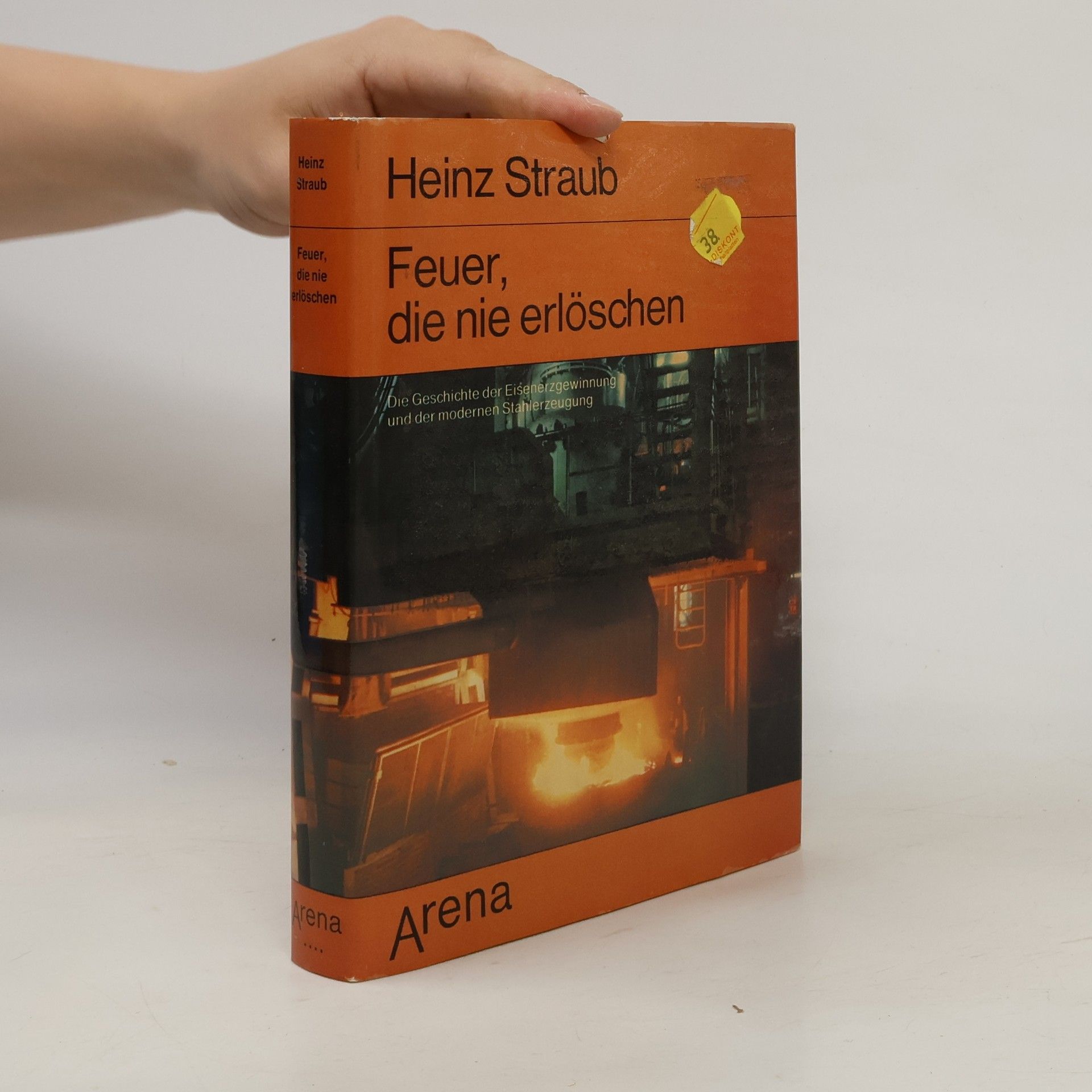 Heinz Straub Feuer, die nie erlöschen