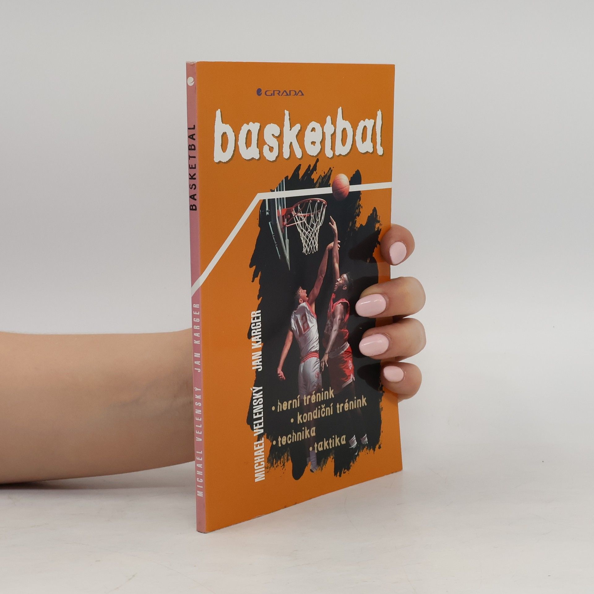 Michael Velenský Basketbal : herní trénink, kondiční trénink, technika, taktika