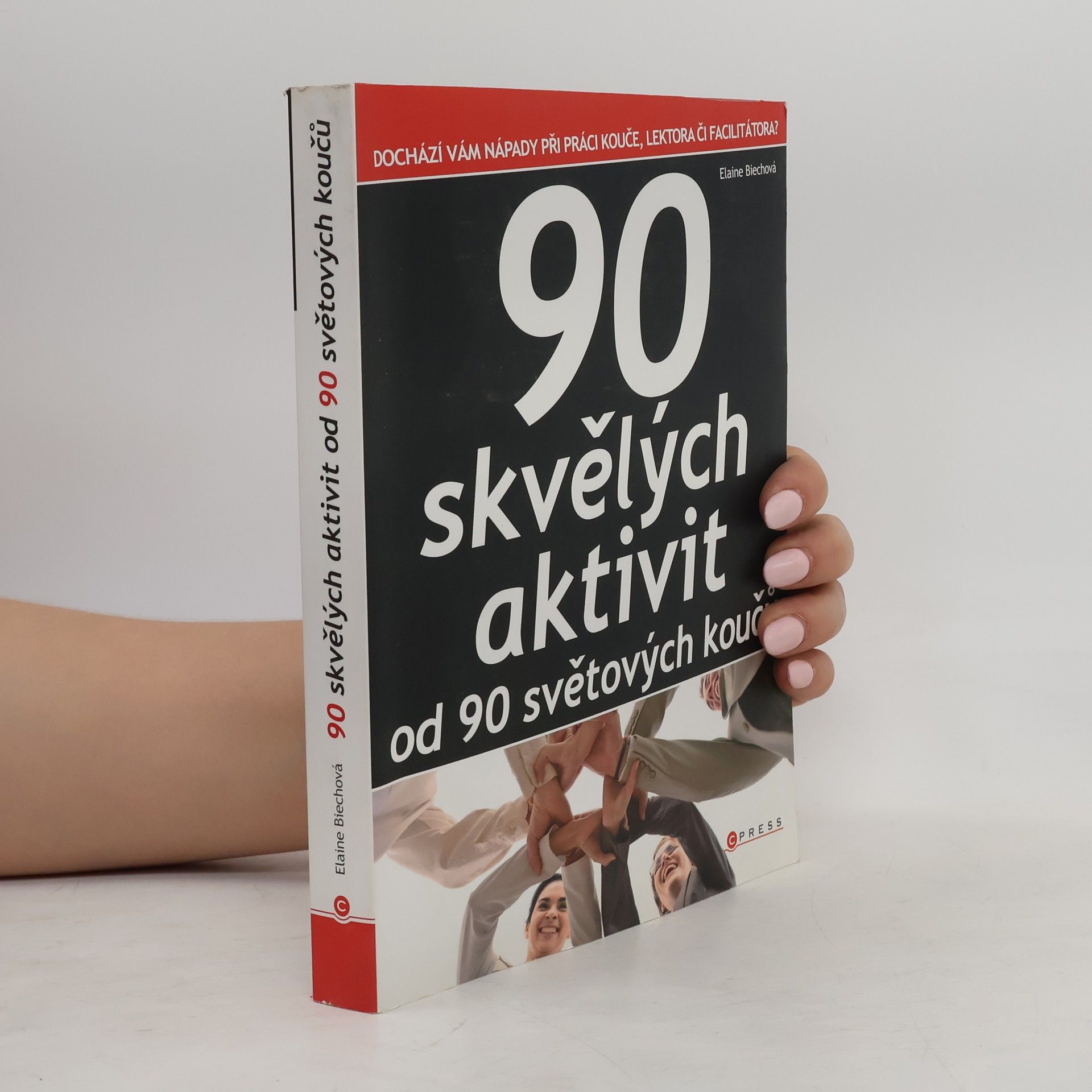 Elaine Biech 90 skvělých aktivit od 90 světových koučů