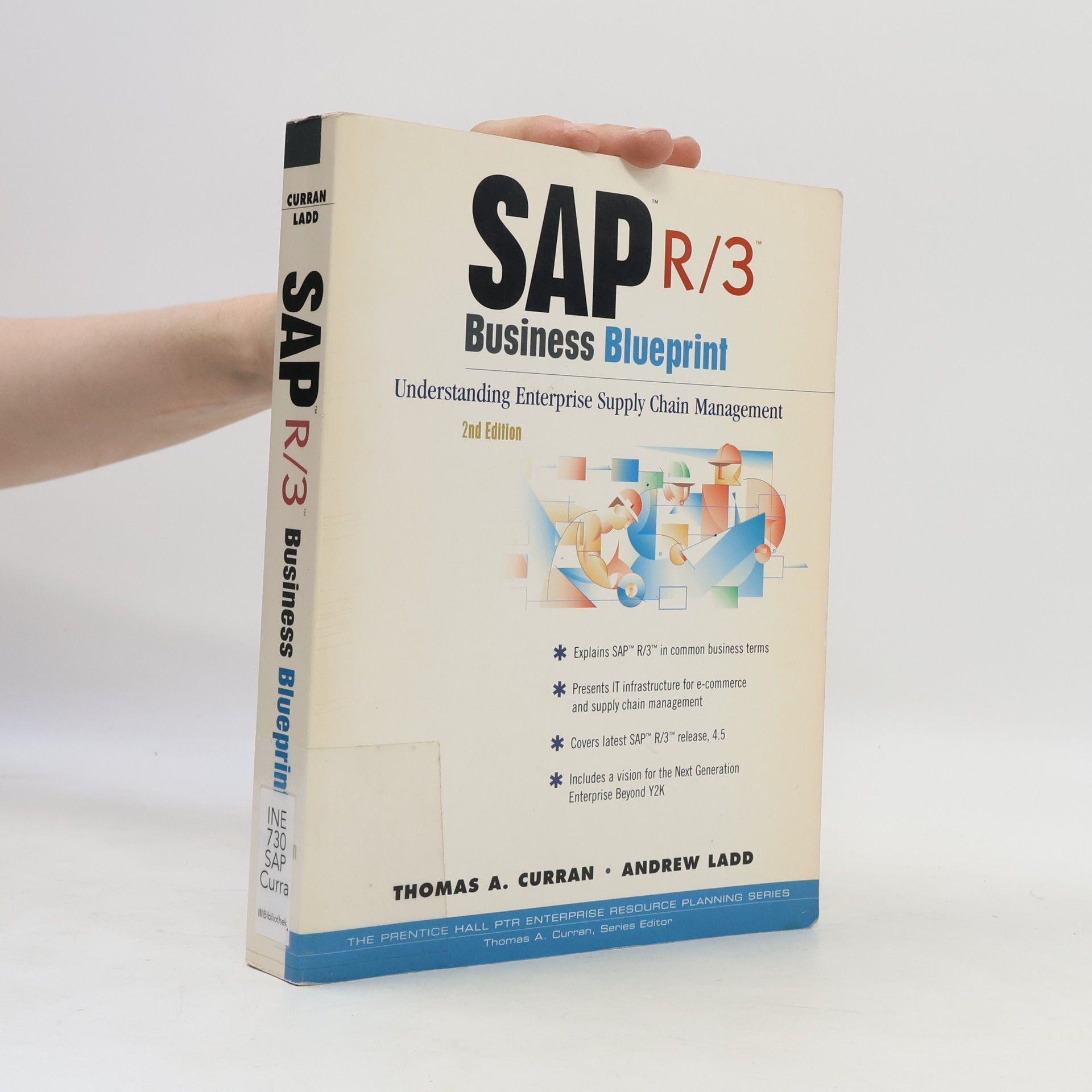 Thomas A. Curran The Prentice Hall PTR Enterprise Resource Planning Series: SAP R/3 Business Blueprint