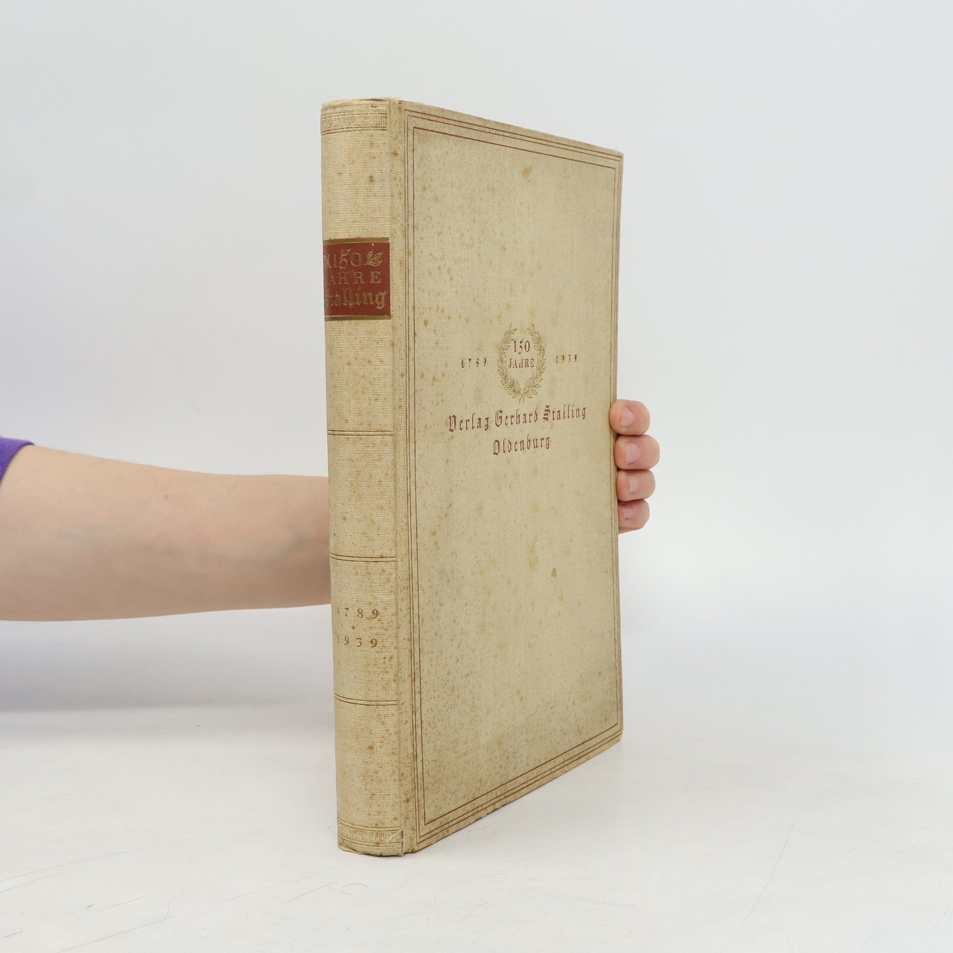 Autorenkollektiv Einhundertfünfzig Jahre Verlag Gerhard Stalling 1789-1939
