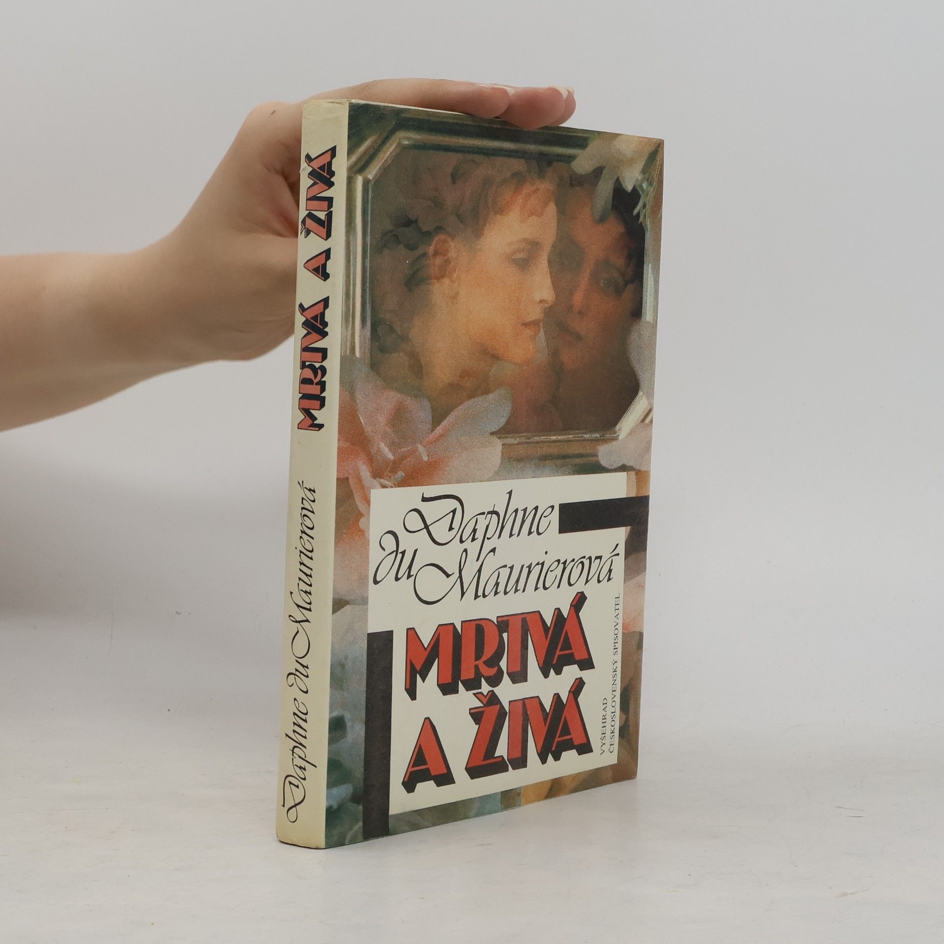 Daphne du Maurier Mrtvá a živá