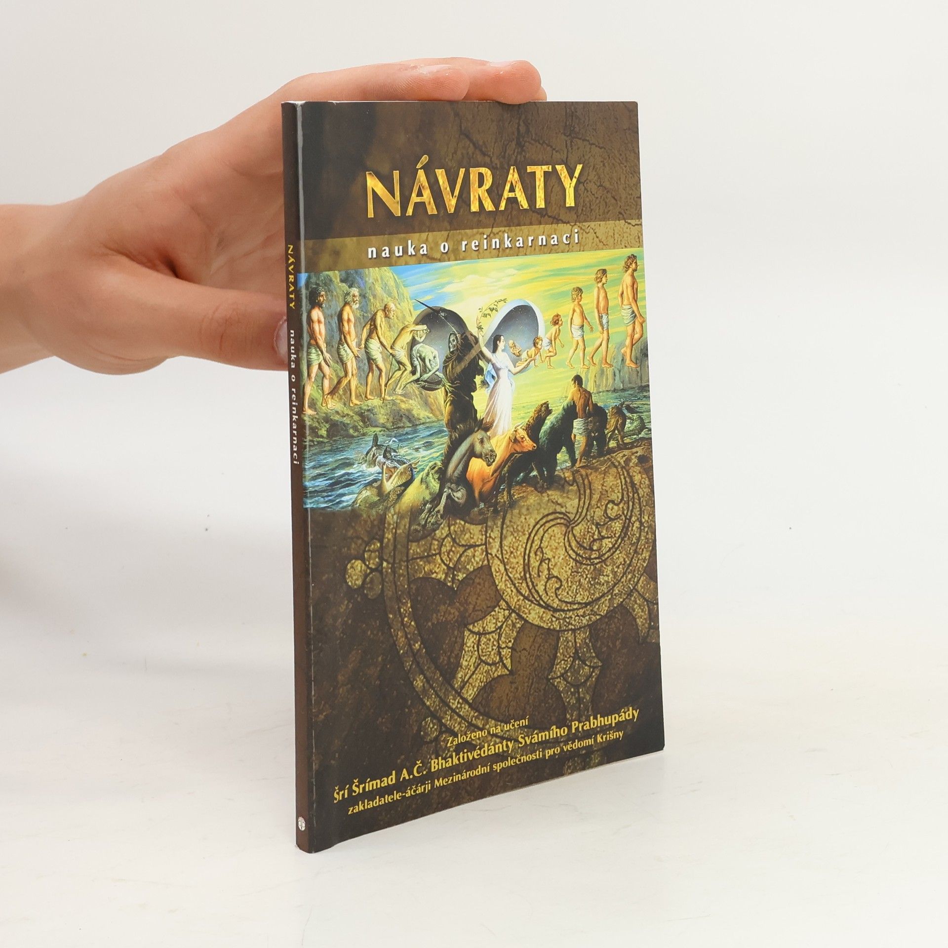 A. C. Bhaktivédánta Svámí Prabhupáda Návraty. Nauka o reinkarnaci