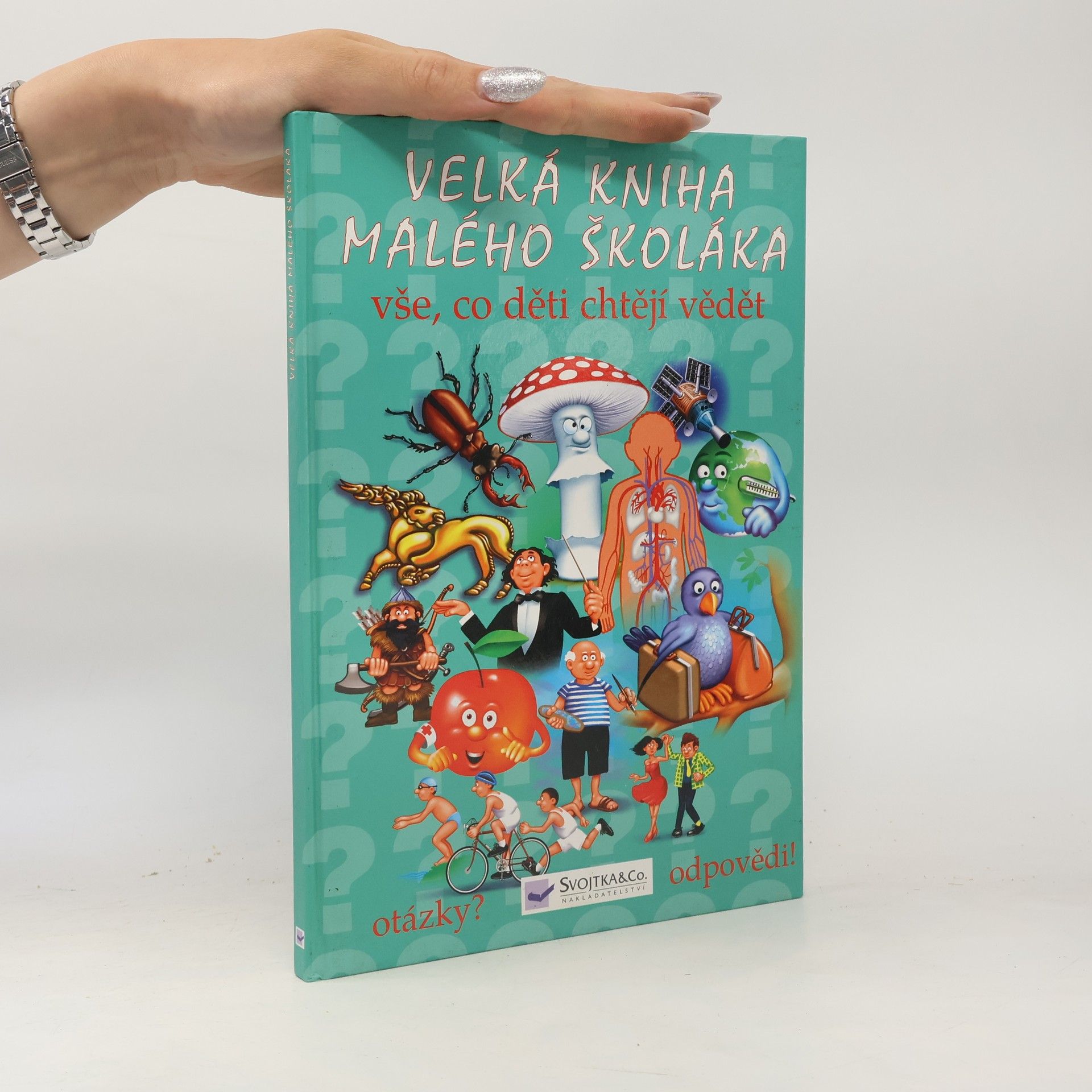 Auteurscollectief Velká kniha malého školáka : vše, co děti chtějí vědět
