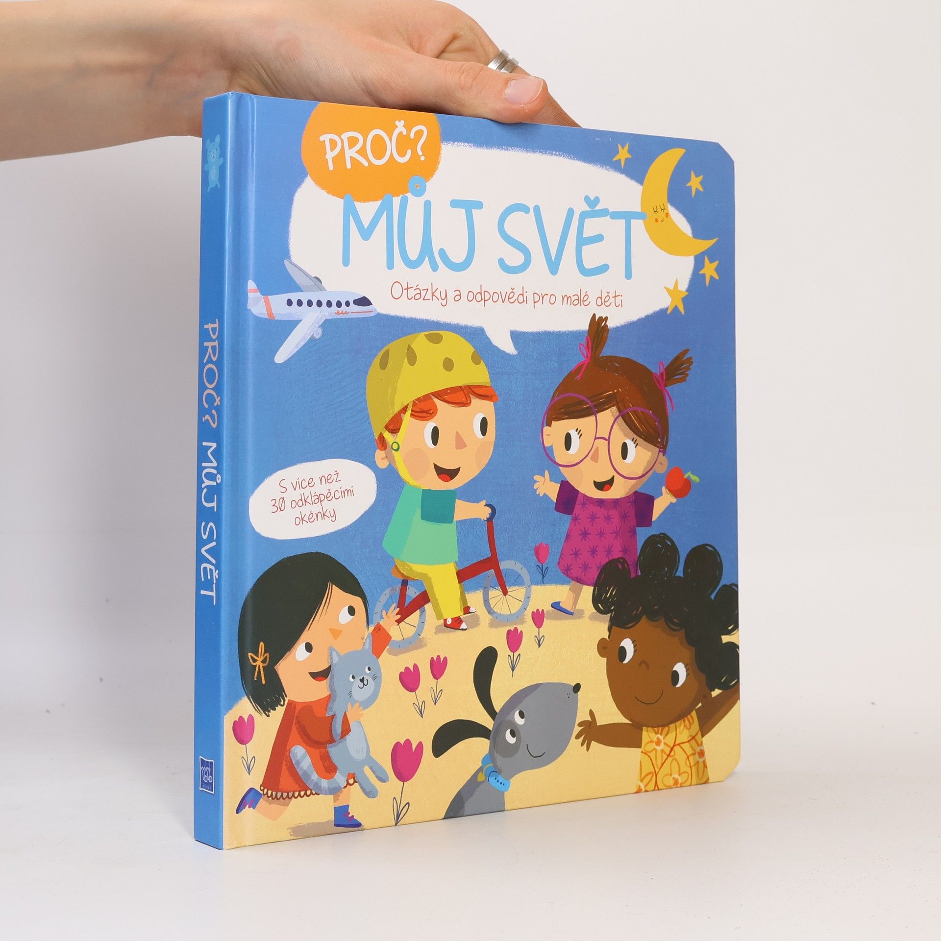 Kolektiv autorů Proč? Můj svět. Otázky a odpovědi pro malé děti
