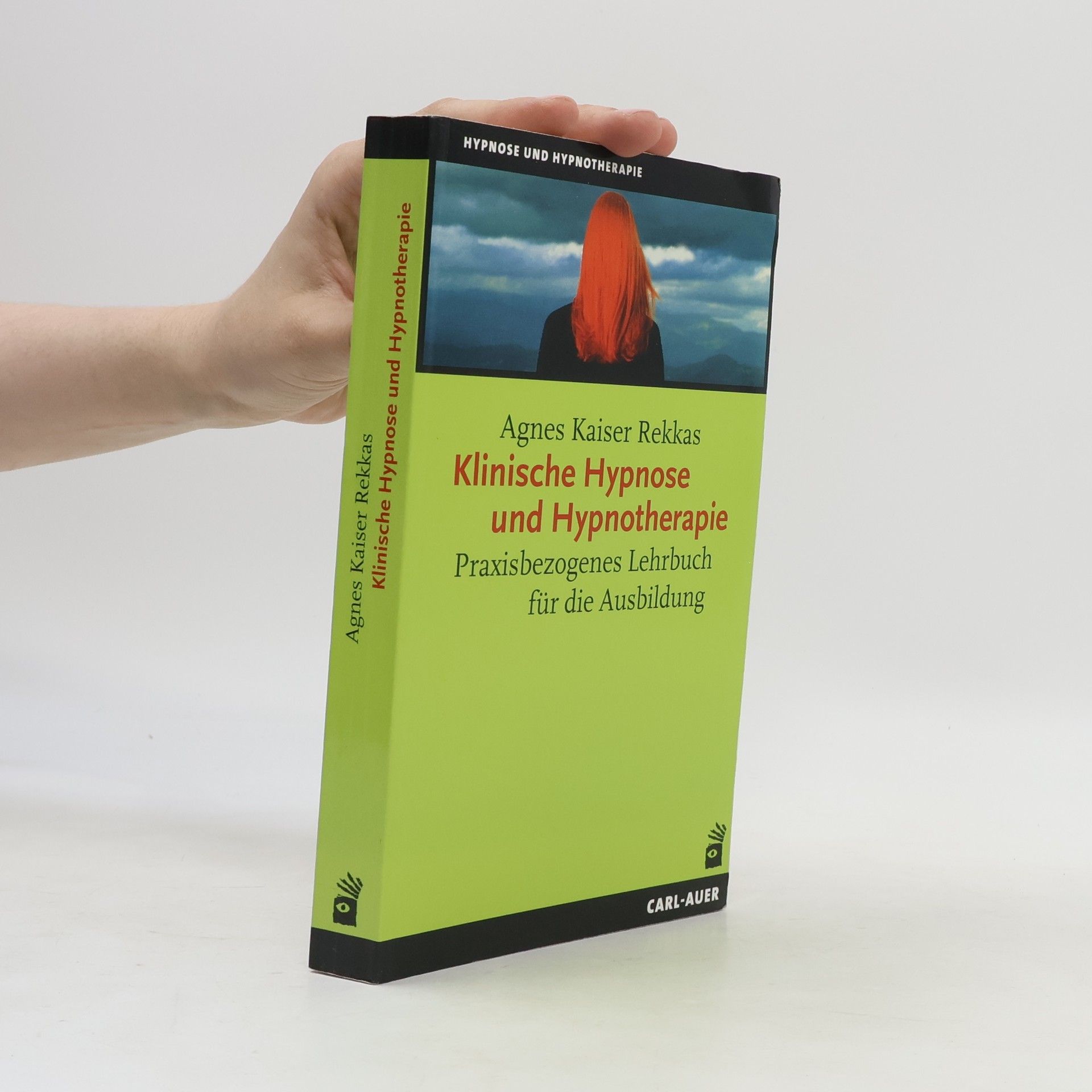 Agnes Kaiser Rekkas Klinische Hypnose und Hypnotherapie