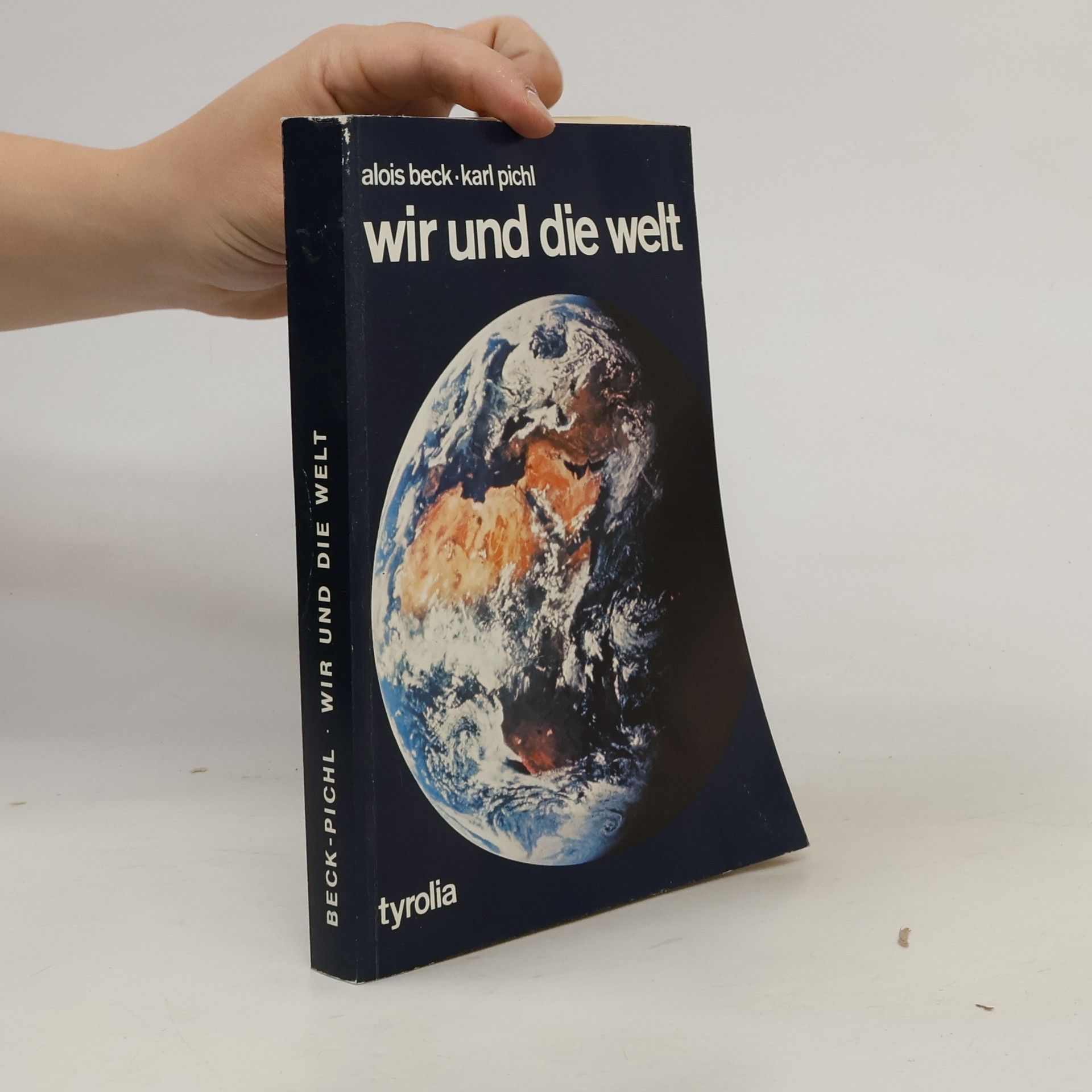Karl Pichl  Wir und die Welt
