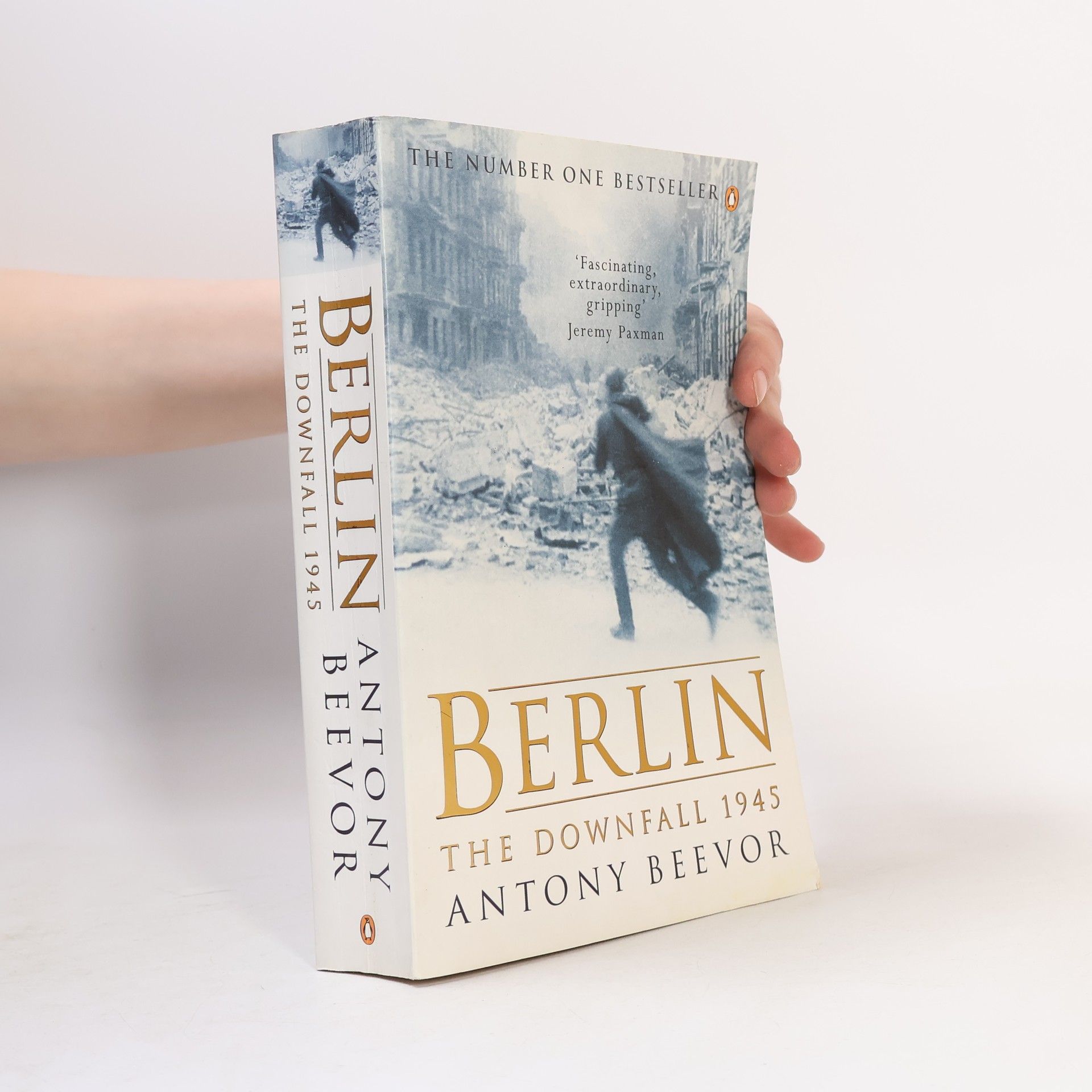 Antony Beevor Berlin : The downfall 1945