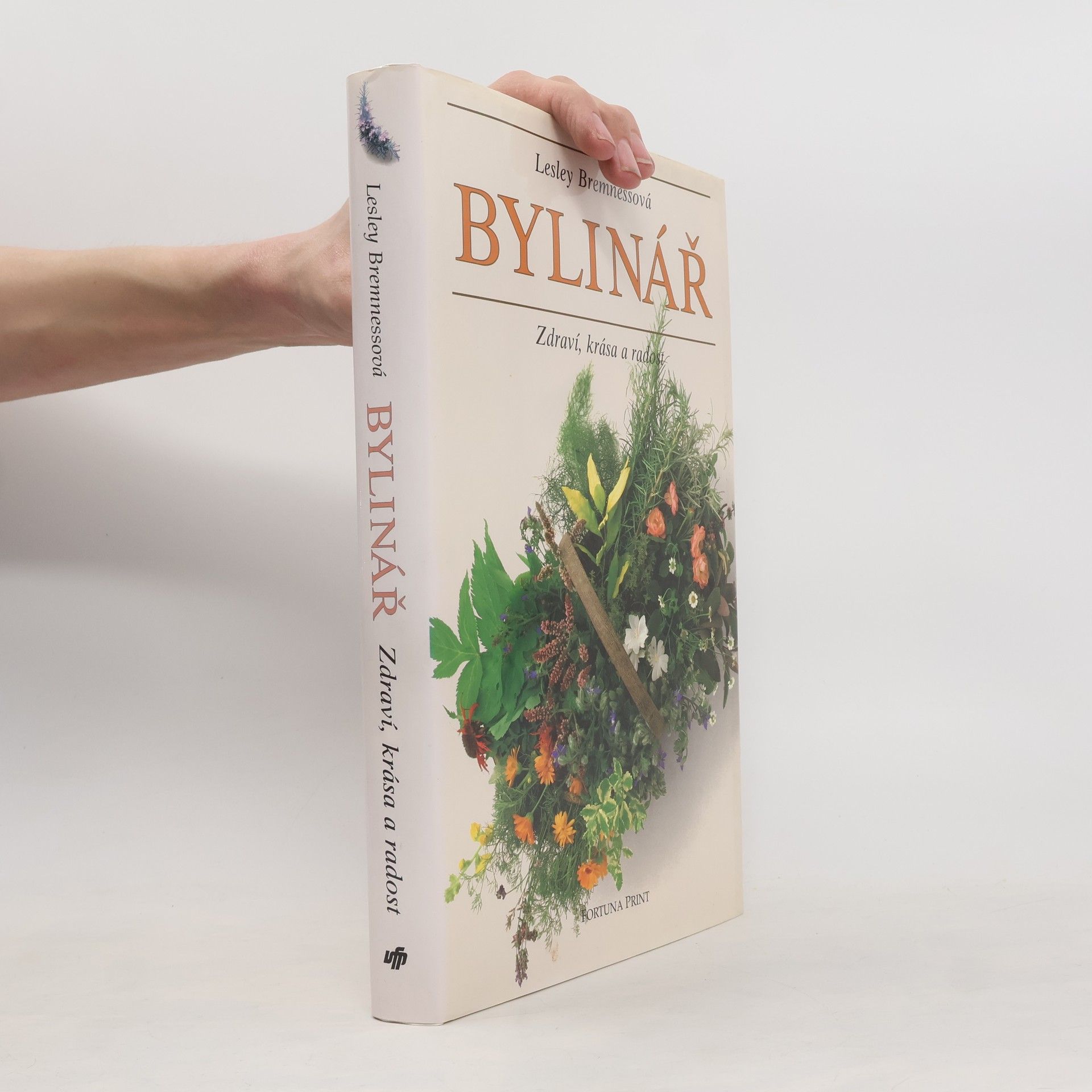 Lesley Bremness Bylinář : Zdraví, krása, radost