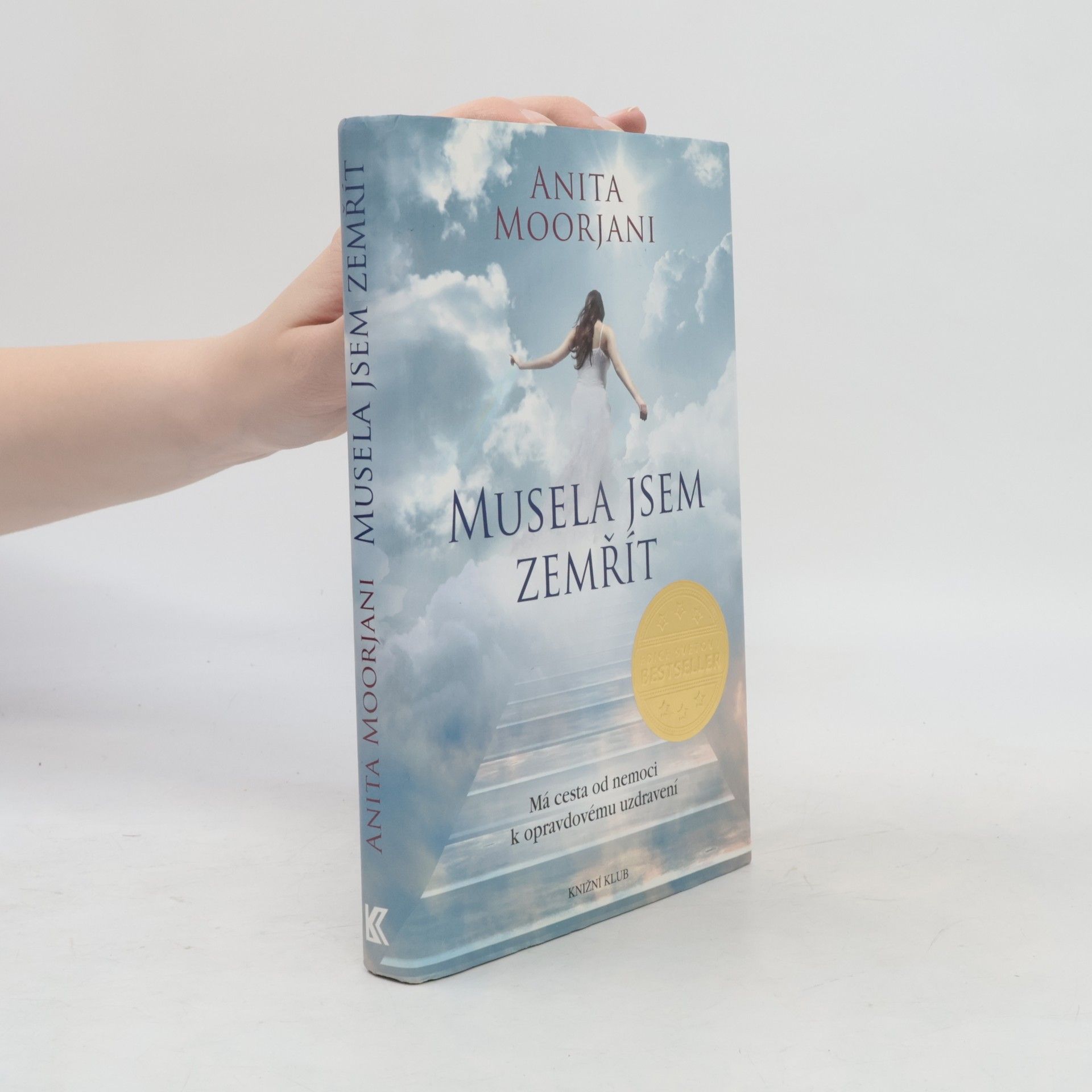 Anita Moorjani Musela jsem zemřít