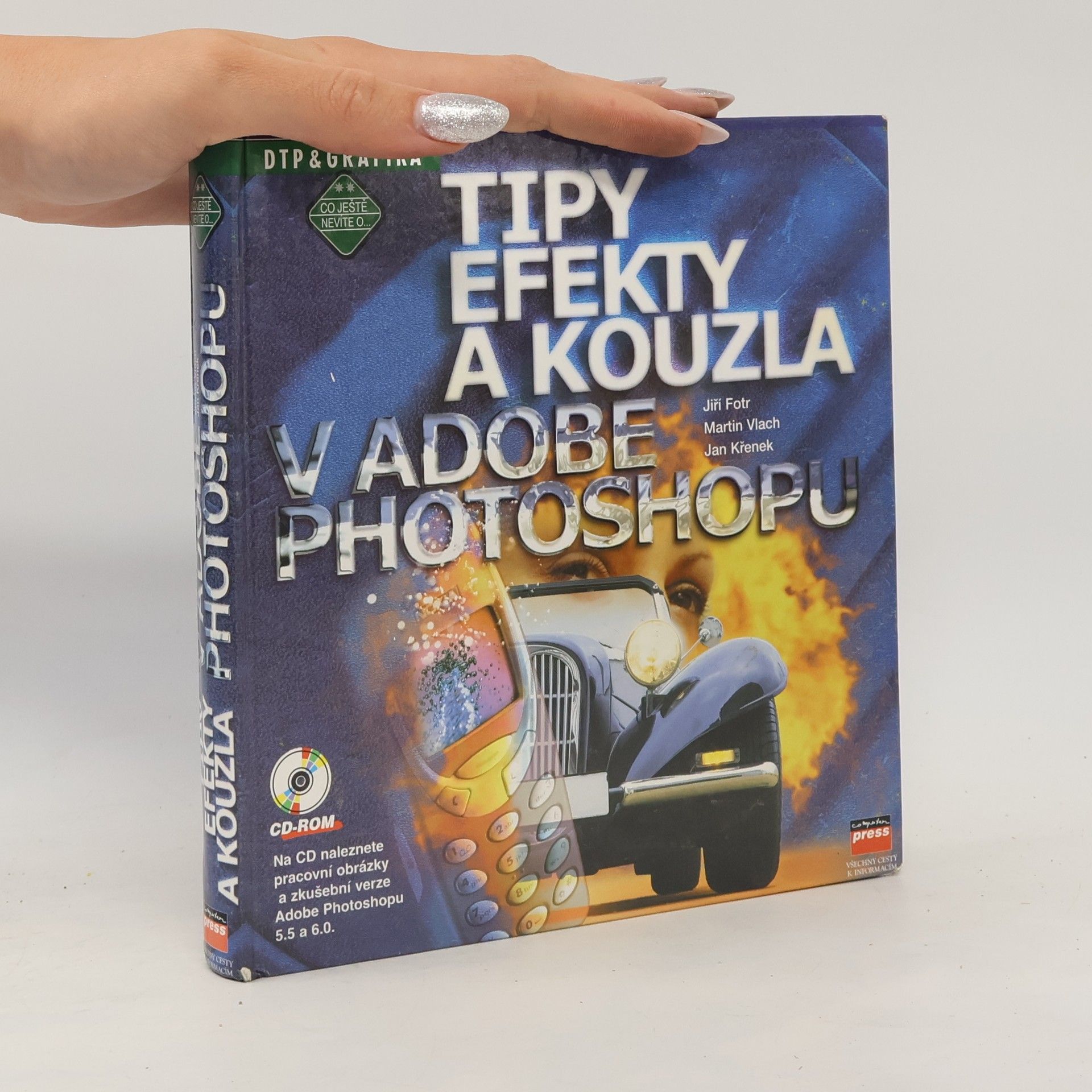 Jan Křenek Tipy, efekty a kouzla v Adobe Photoshopu