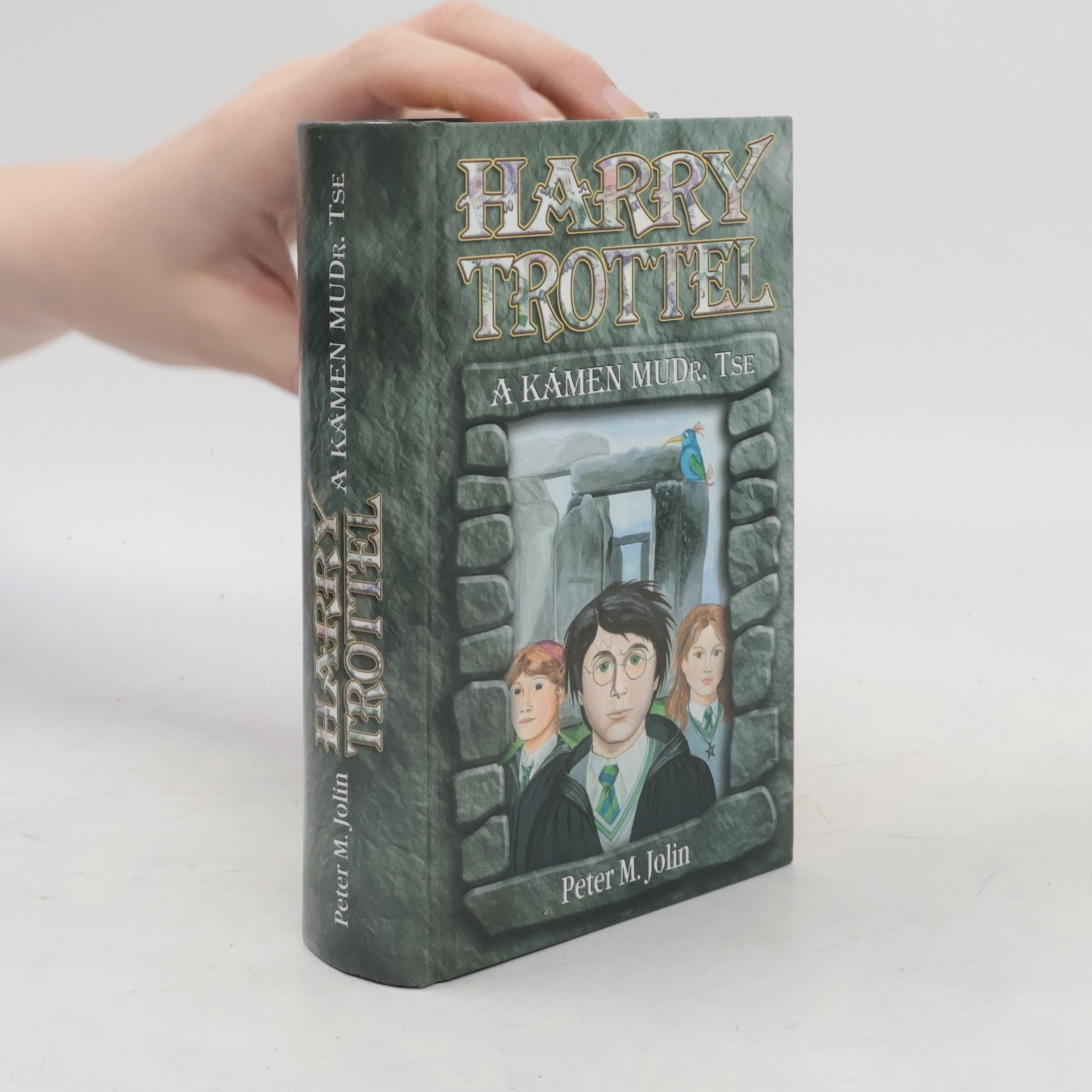Peter M. Jolin Harry Trottel a kámen MUDr. Tse