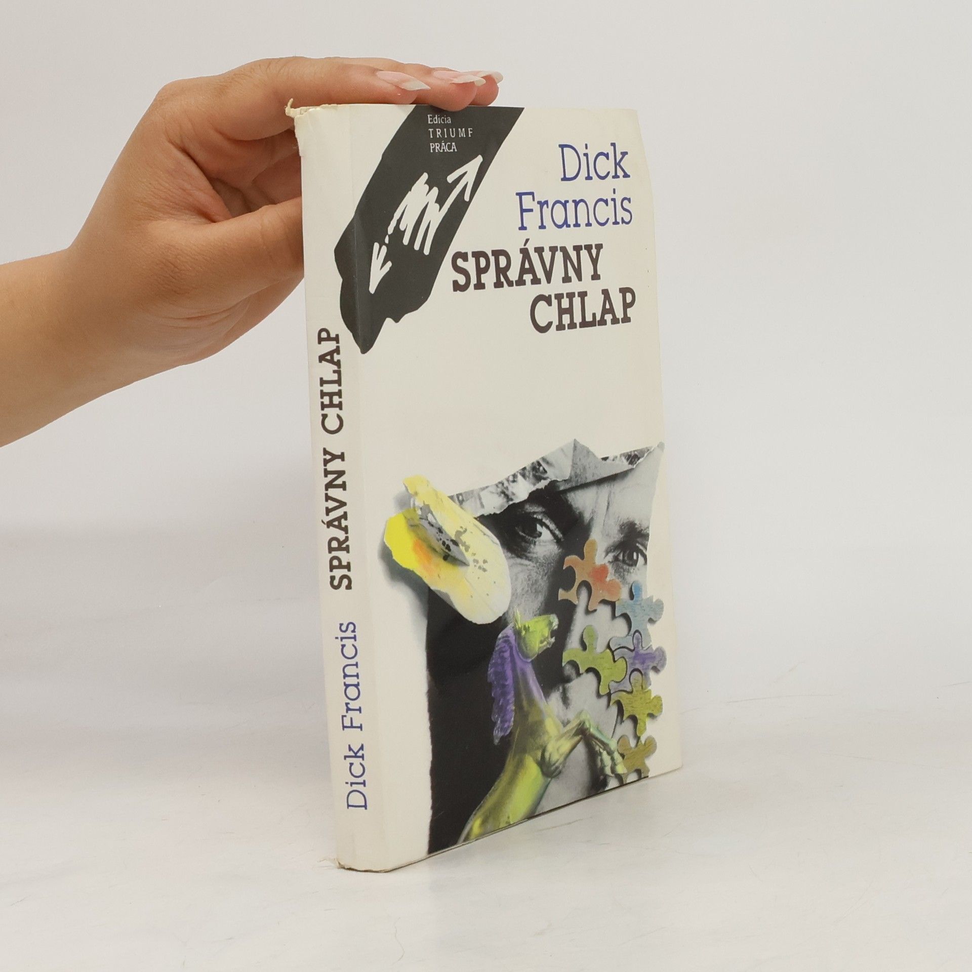 Dick Francis Správny chlap