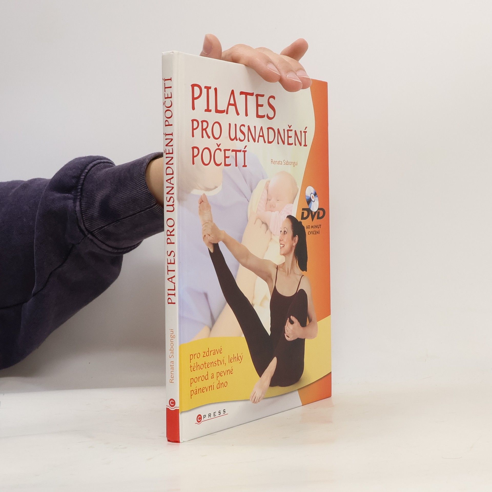 Renata Sabongui Pilates: Cvičení pro usnadnění početí, zdravé těhotenství, lehký porod a pevné pánevní dno