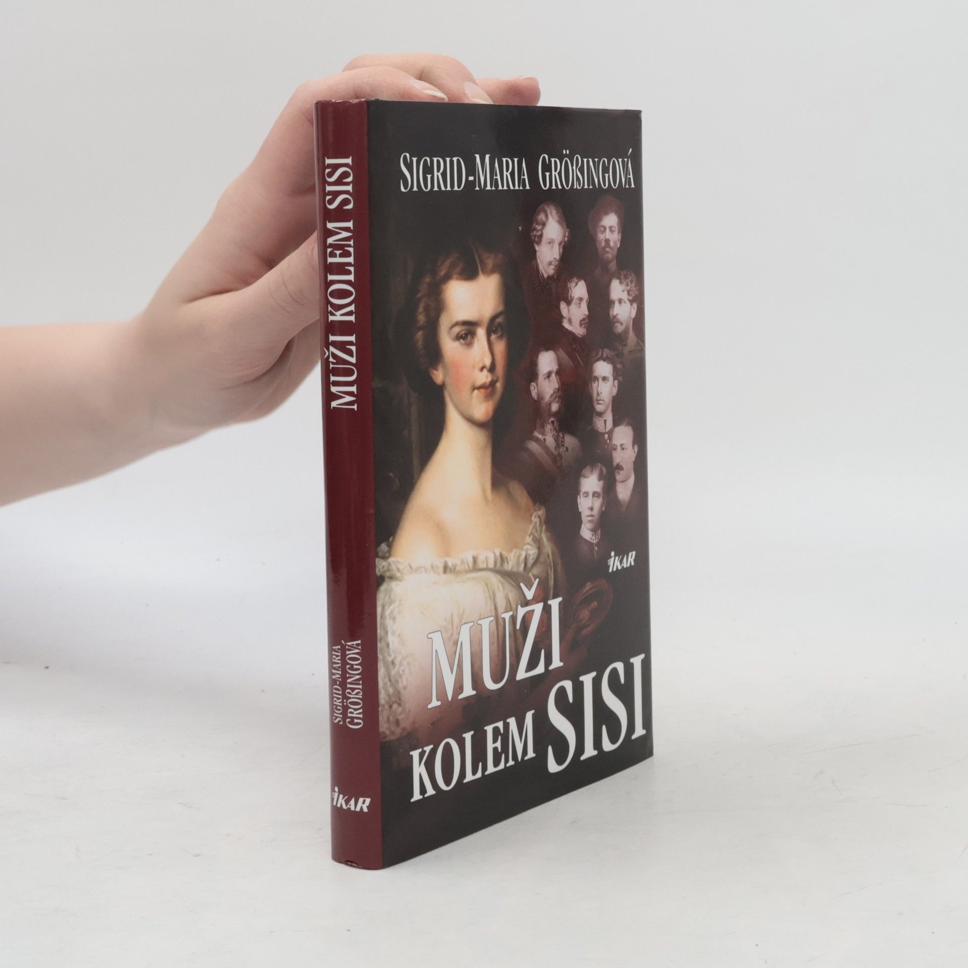 Sigrid-Maria Größing Muži kolem Sisi
