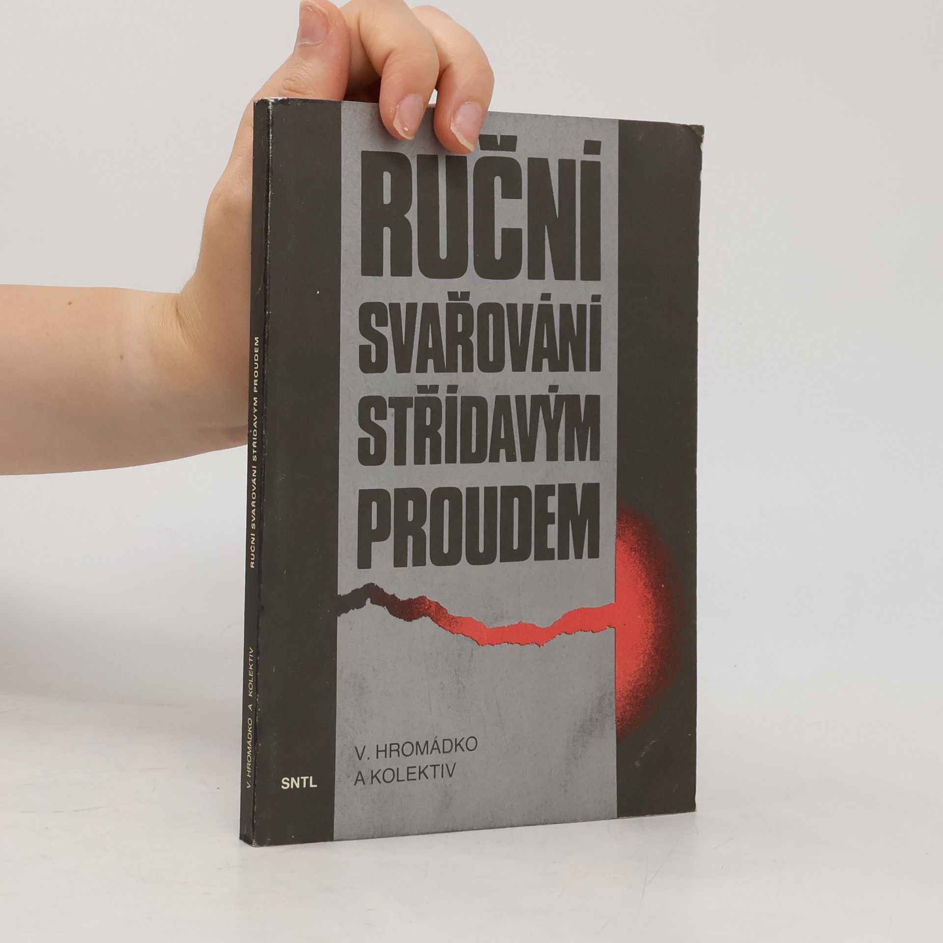 Vilém Hromádko Ruční svařování střídavým proudem