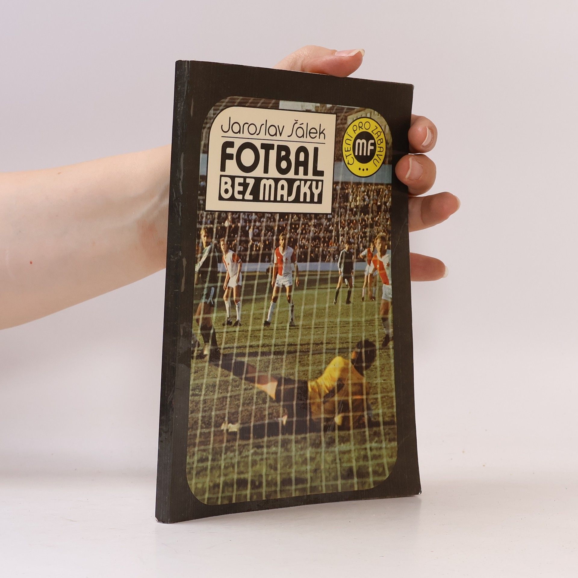Jaroslav Šálek Fotbal bez masky