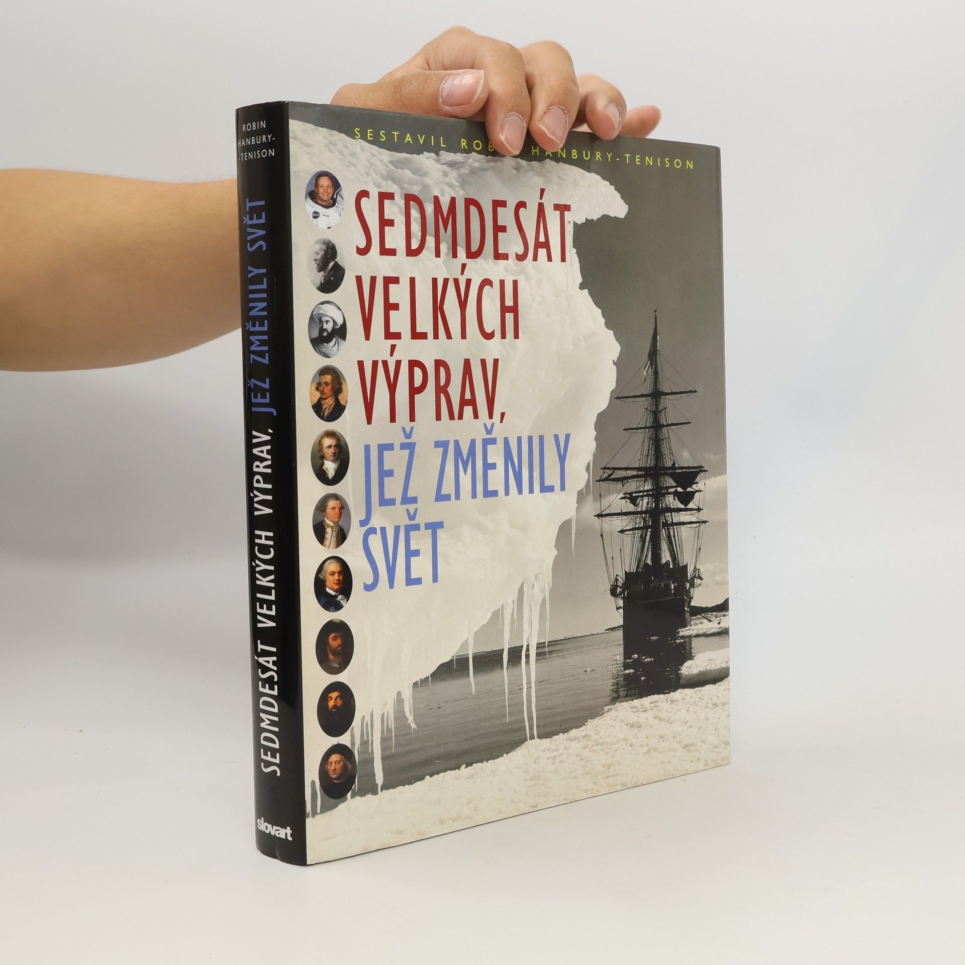 Robin Hanbury Tenison Sedmdesát velkých výprav, jež změnily svět