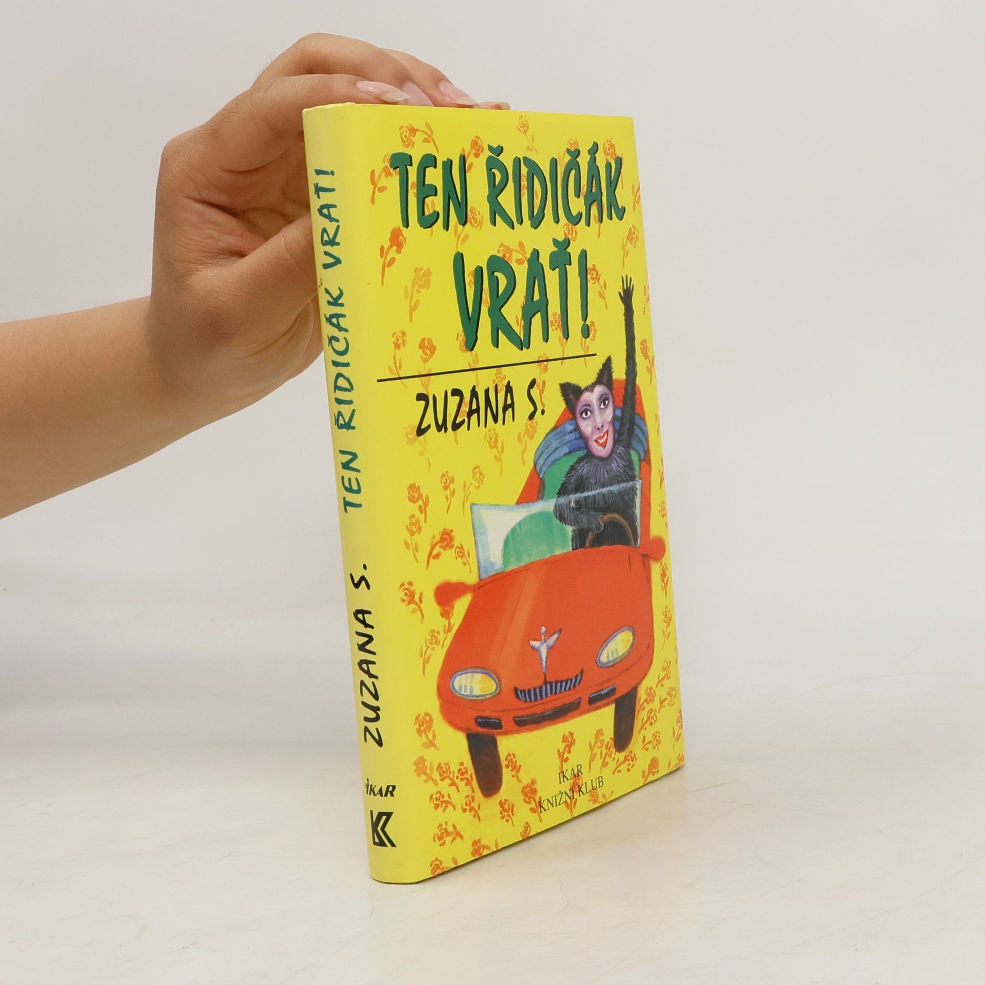 Ten řidičák vrať!