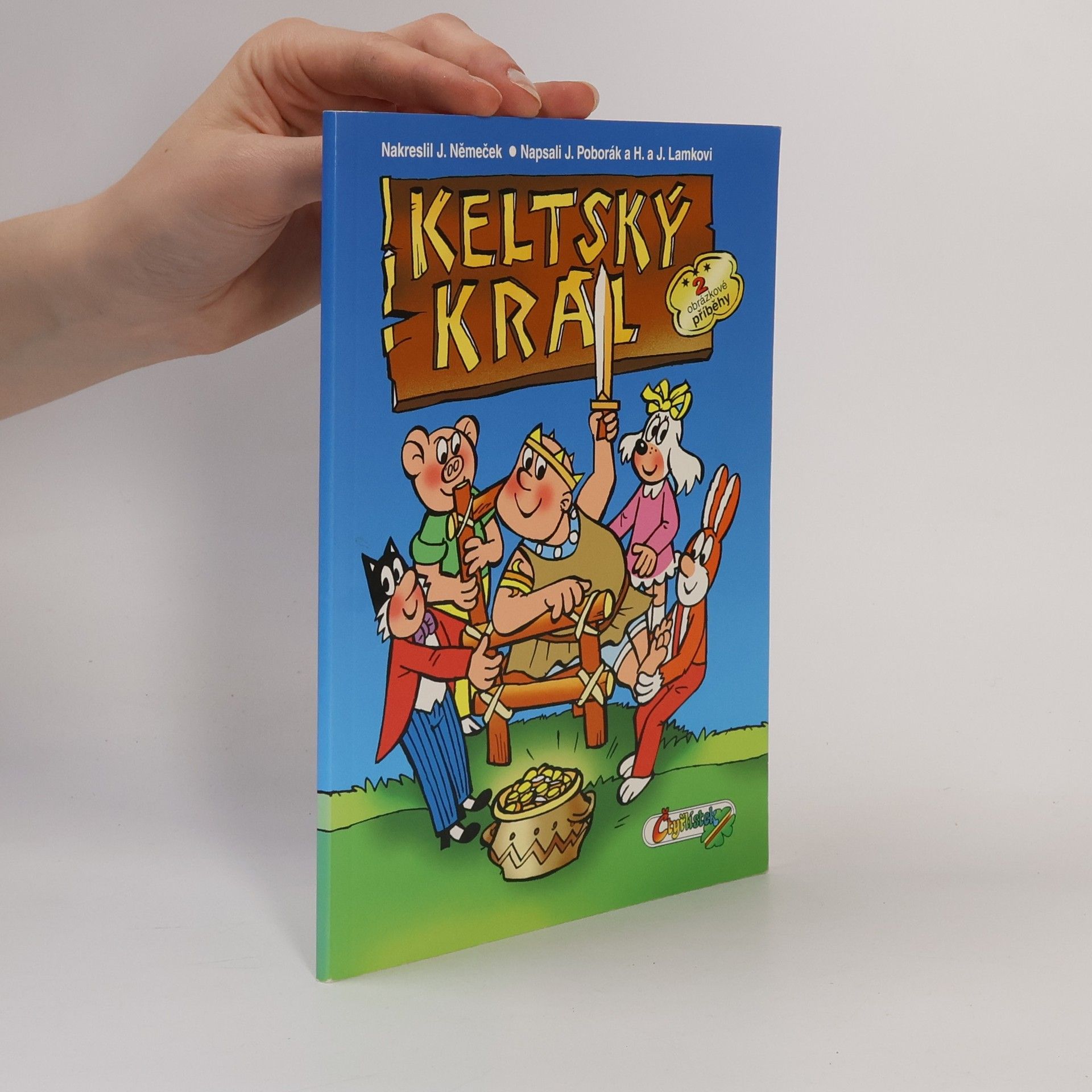 Jiří Poborák Keltský král. 2 obrázkové příběhy.