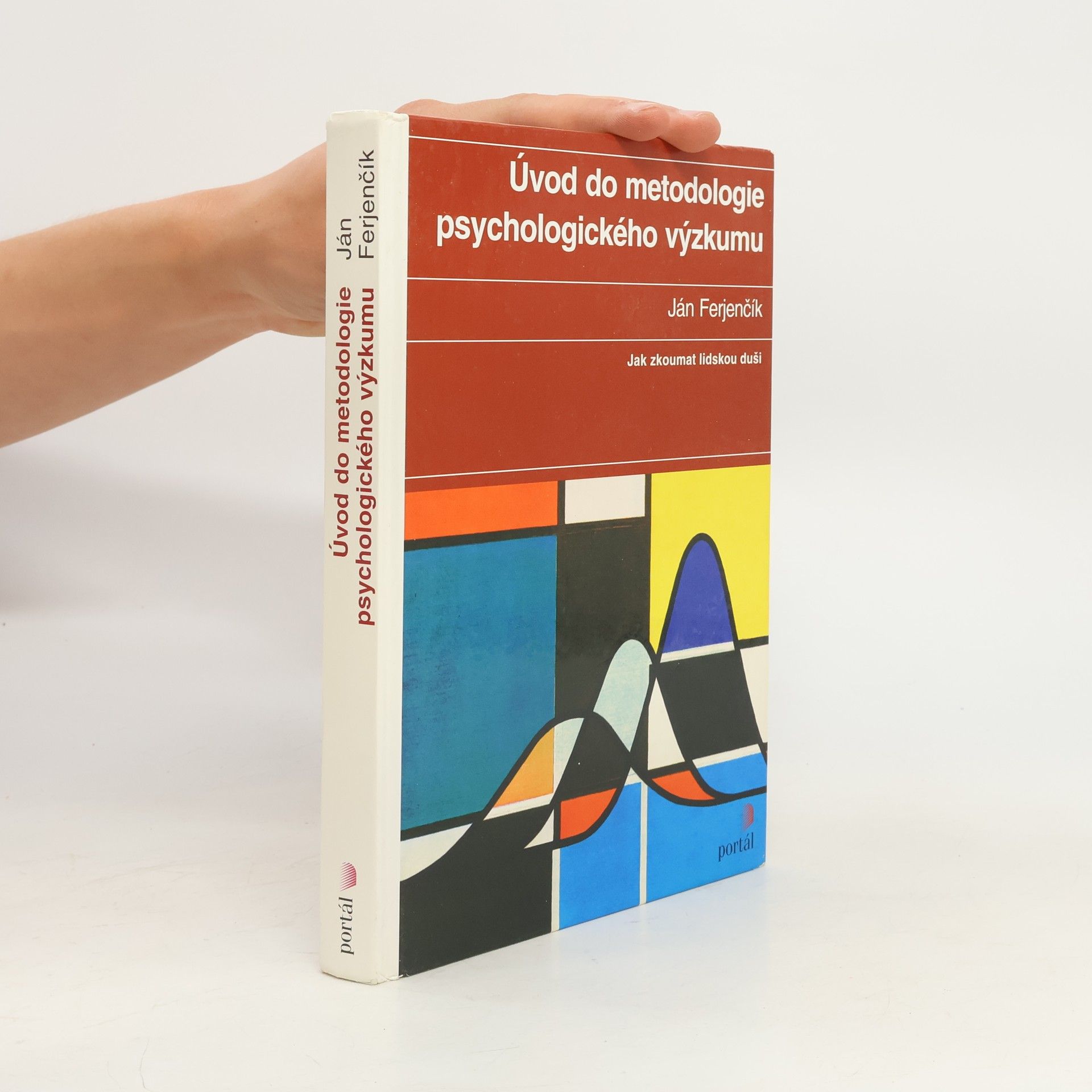 Ján Ferjenčík Úvod do metodologie psychologického výzkumu