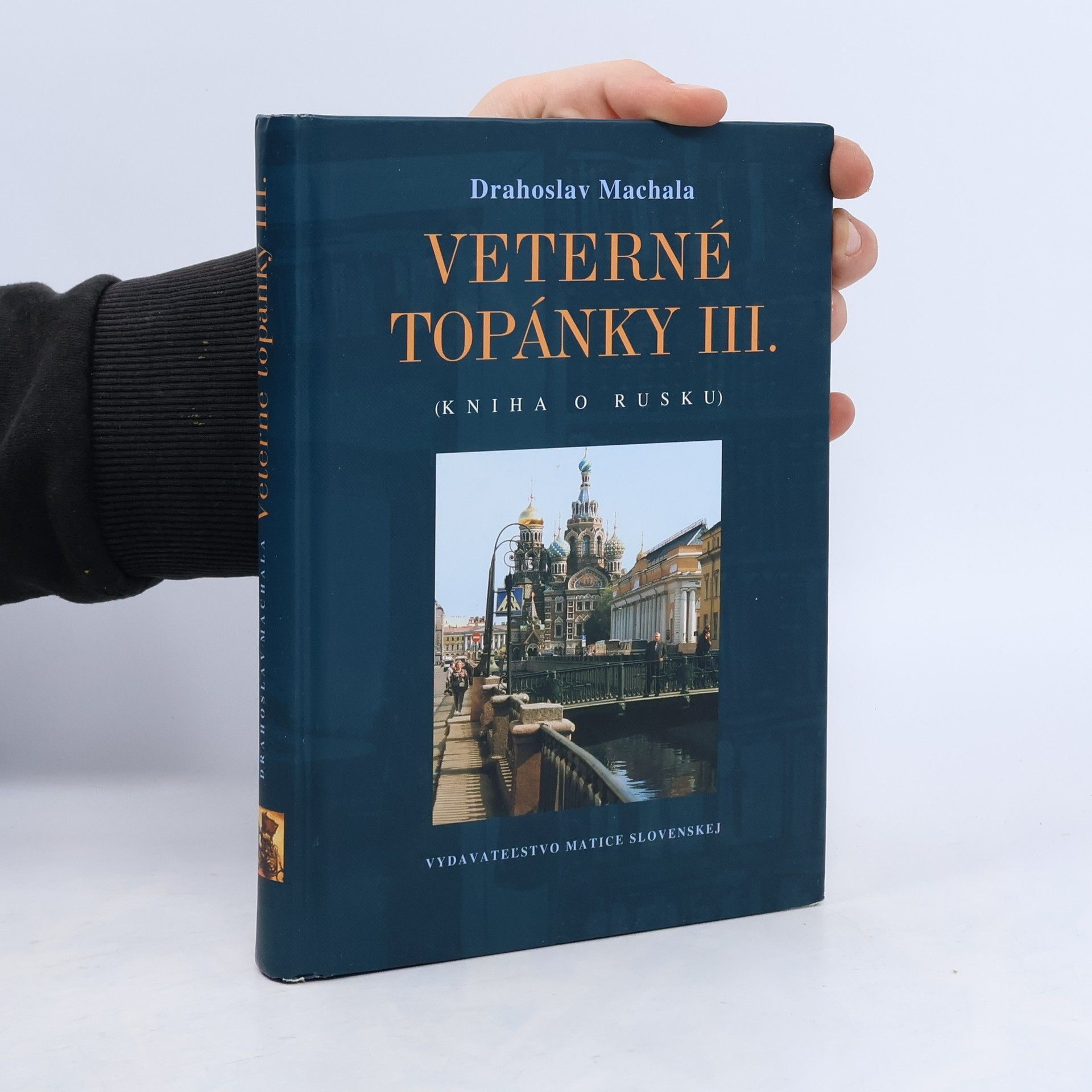 Drahoslav Machala Veterné topánky III. - Kniha o Rusku