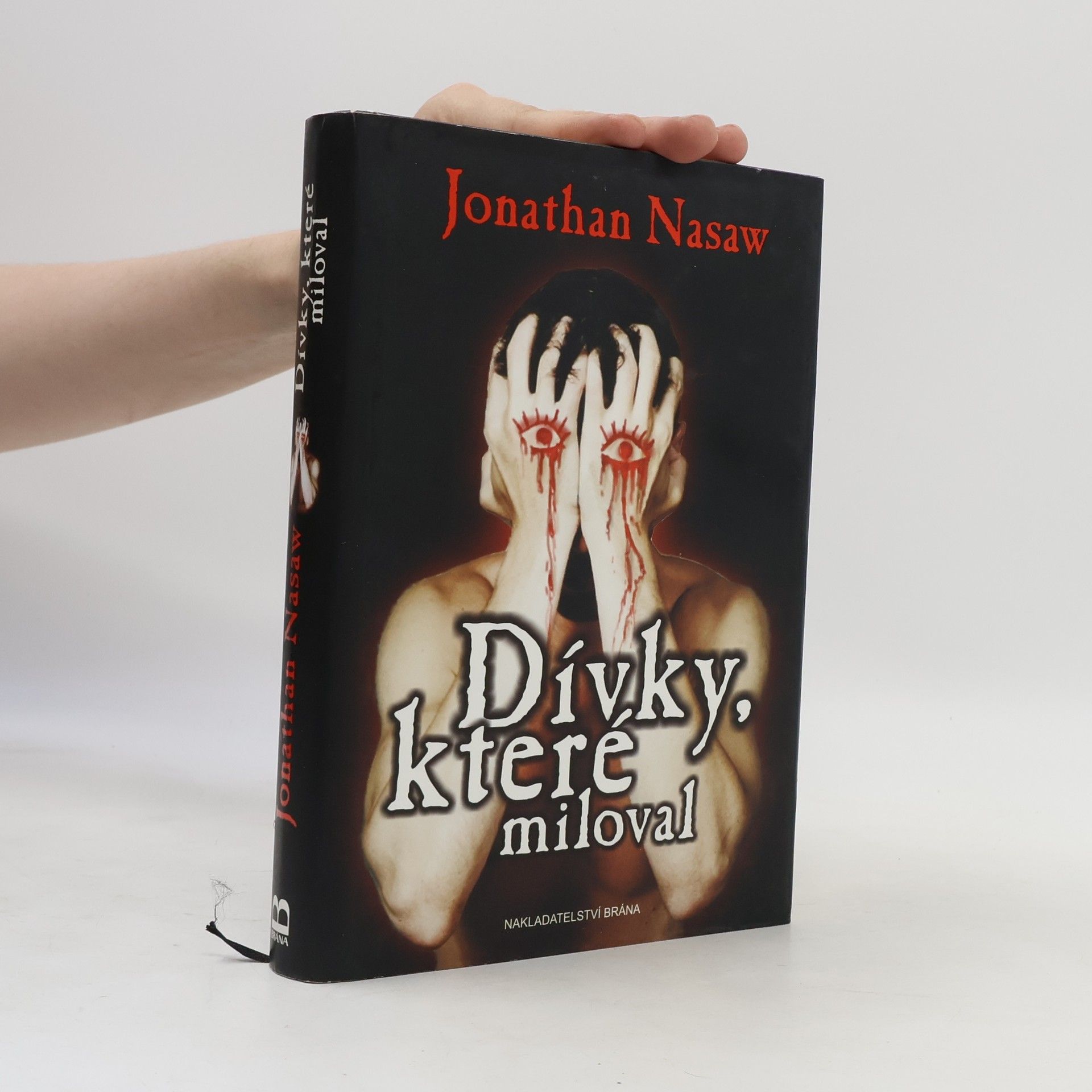 Jonathan Nasaw Dívky, které miloval