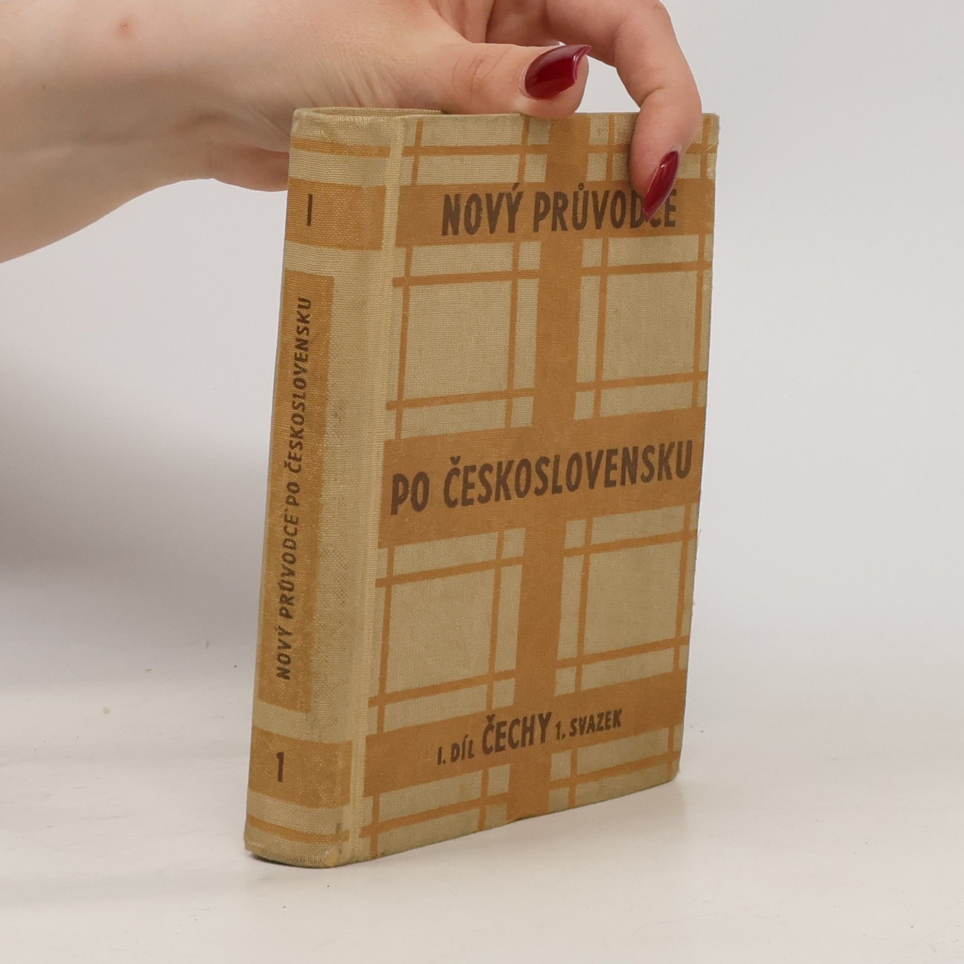 Various authors Nový průvodce po Československu I. Čechy (I. svazek. Praha, jižní Čechy a jihozápad středních Čech)