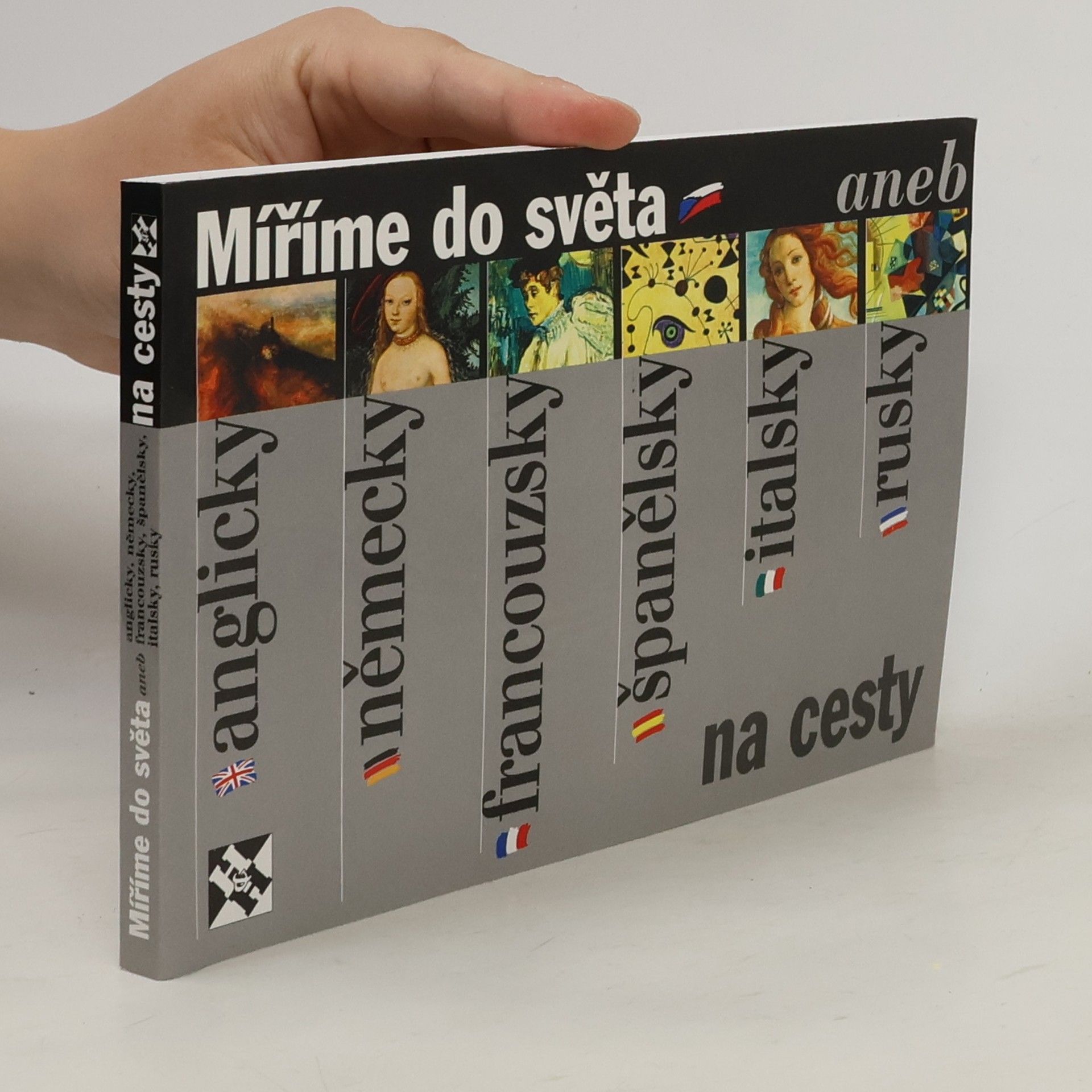 Vlasta Hlavičková Míříme do světa, aneb, Anglicky, německy, francouzsky, španělsky, italsky, rusky - na cesty