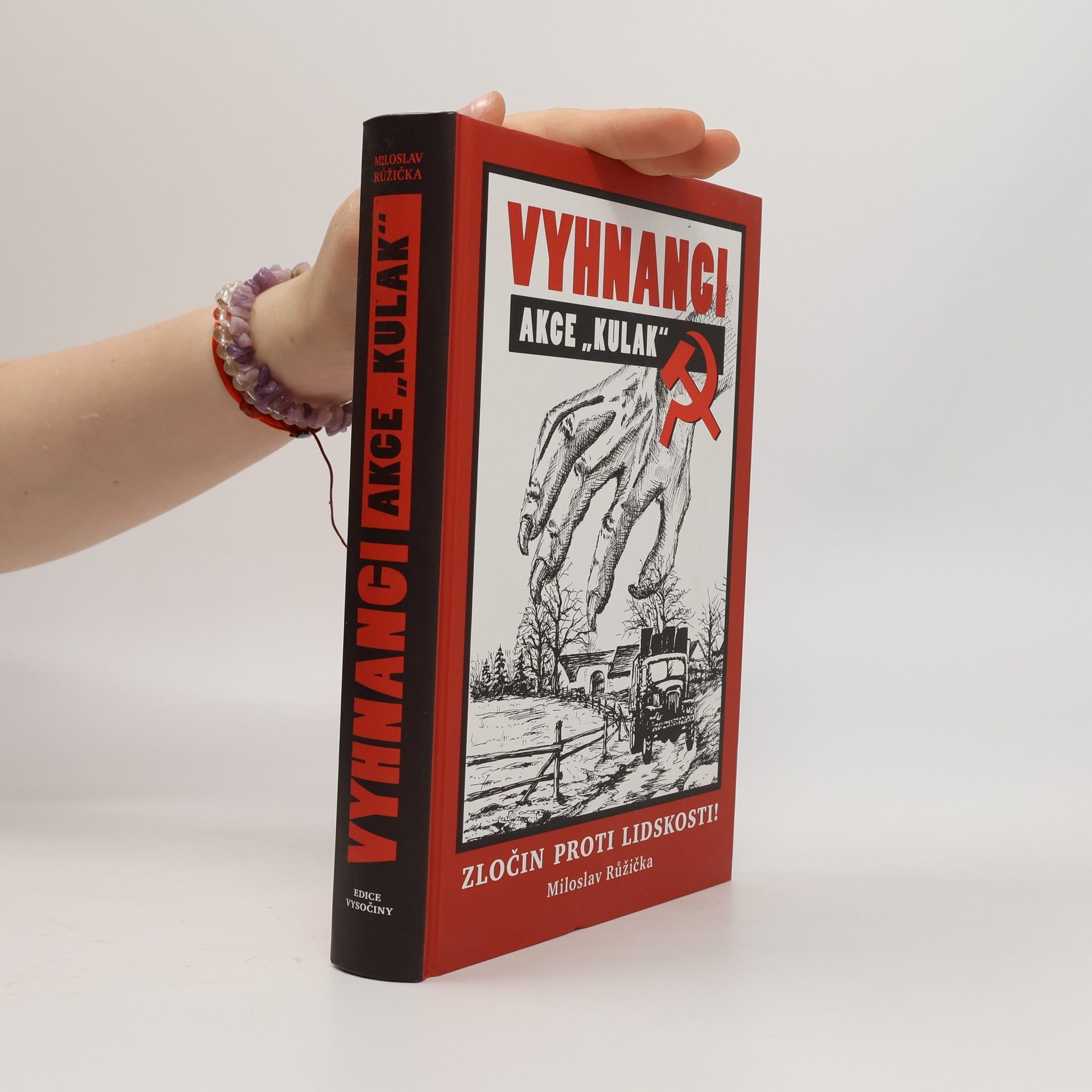 Miloslav Růžička Vyhnanci. Akce "Kulak"