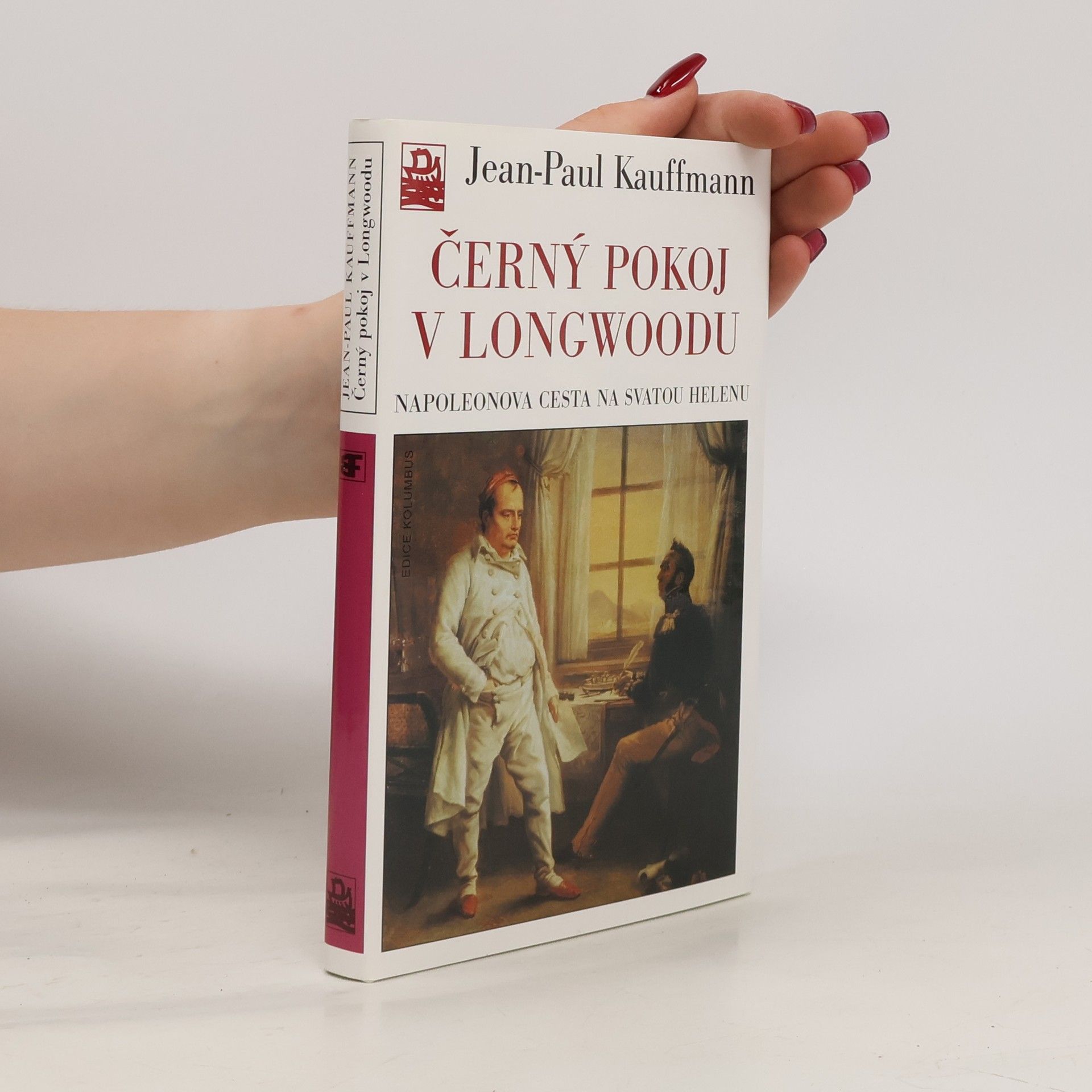 Jean-Paul Kauffmann Černý pokoj v Longwoodu