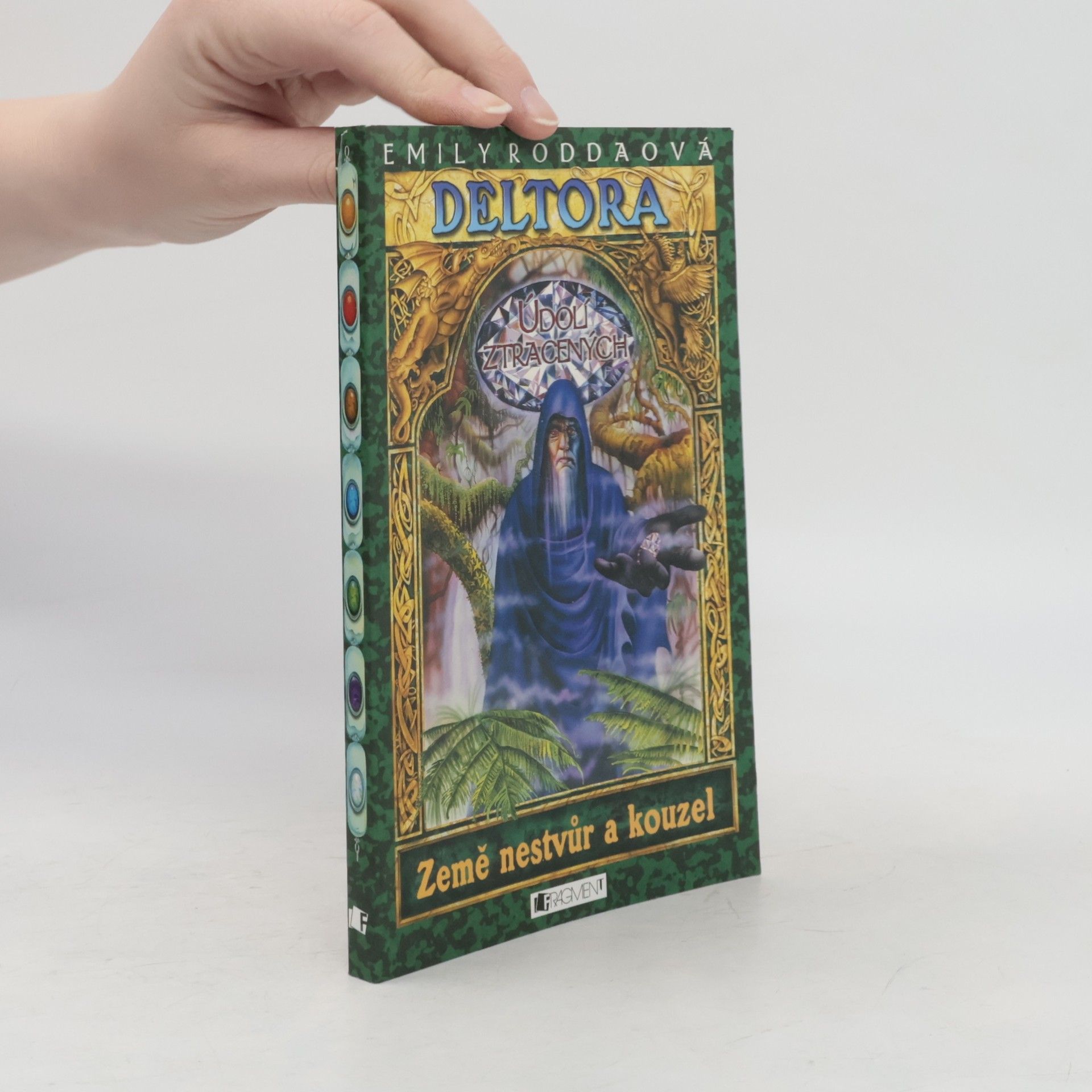 Jennifer Rowe Údolí ztracených. Deltora. 7. díl