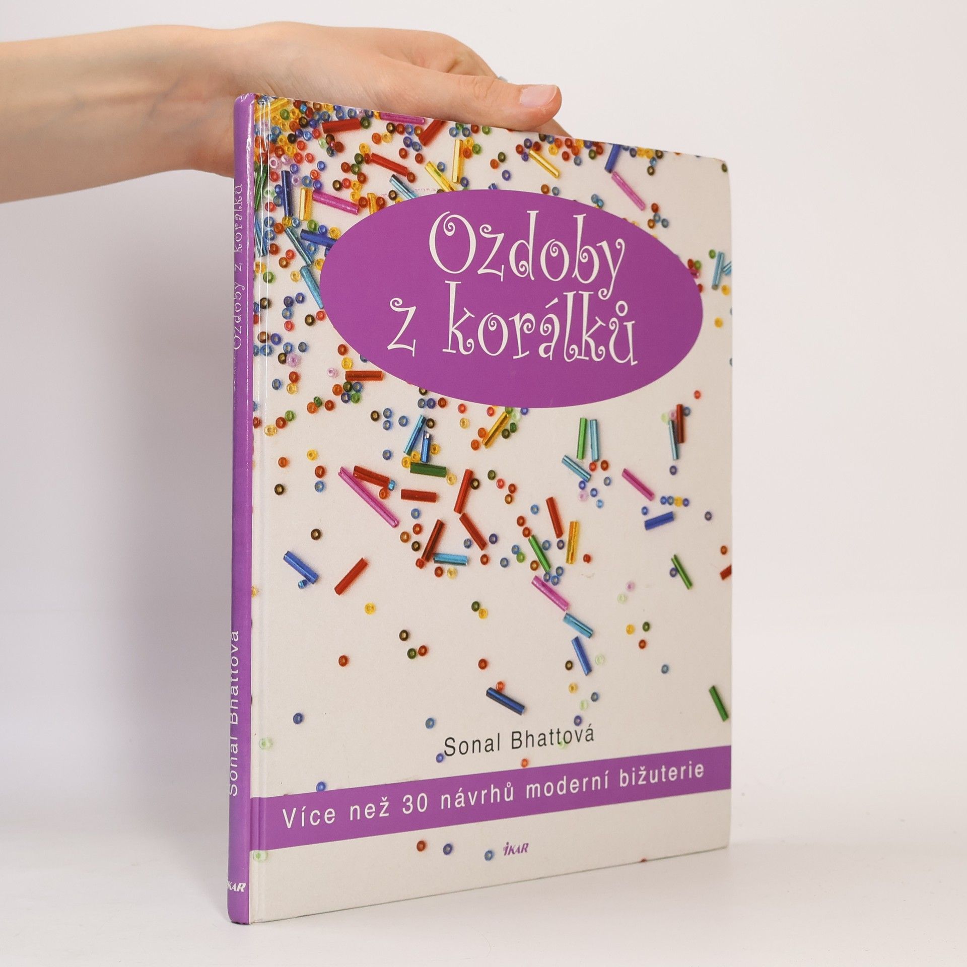 Sonal Bhatt Ozdoby z korálků. Více než 30 návrhů moderní bižuterie