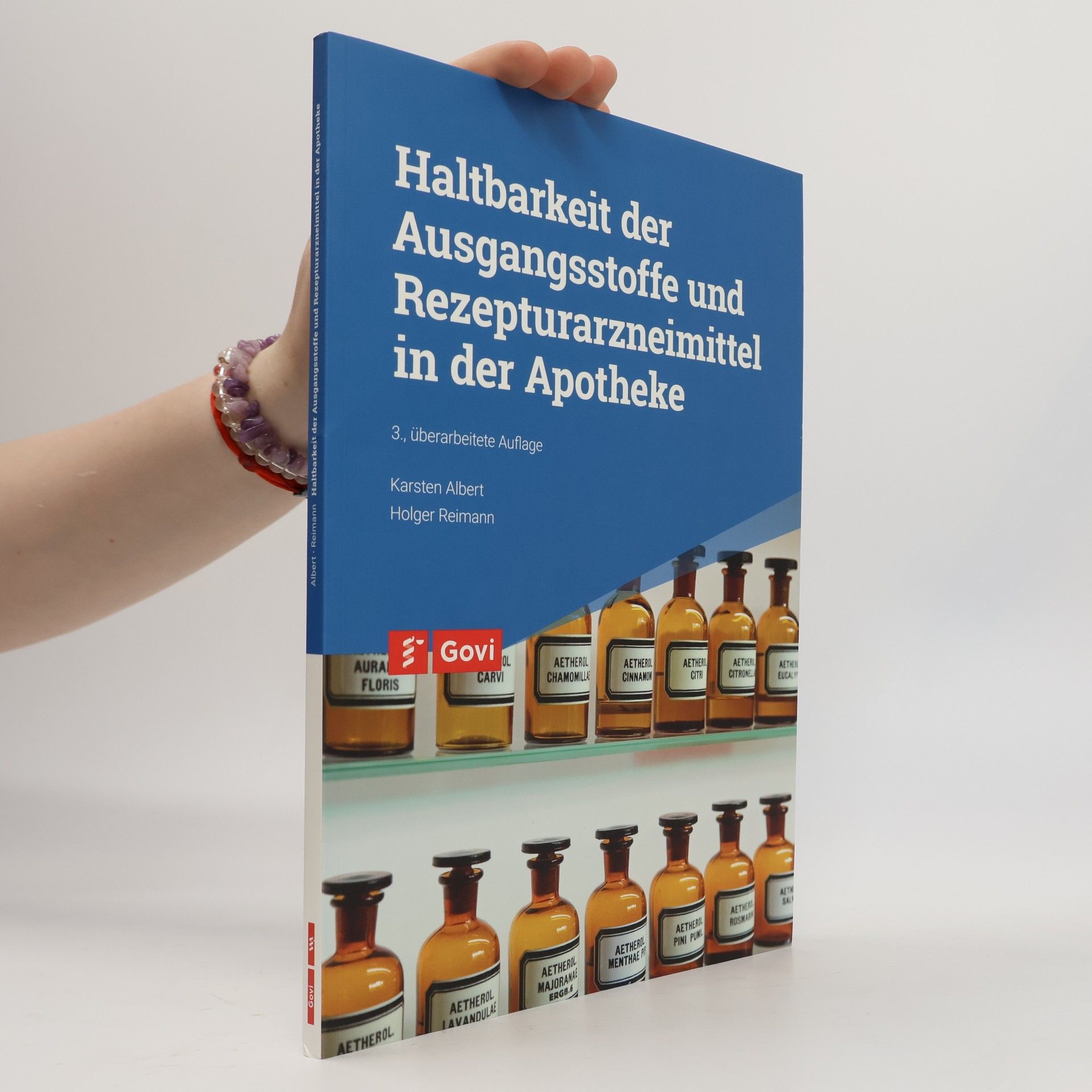 Holger Reimann Haltbarkeit der Ausgangsstoffe und Rezepturarzneimittel in der Apotheke - 3., überarbeitete Auflage