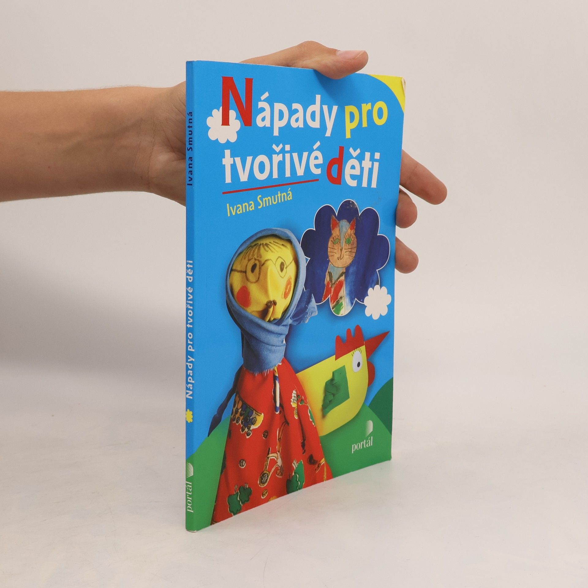 Ivana Smutná Nápady pro tvořivé děti