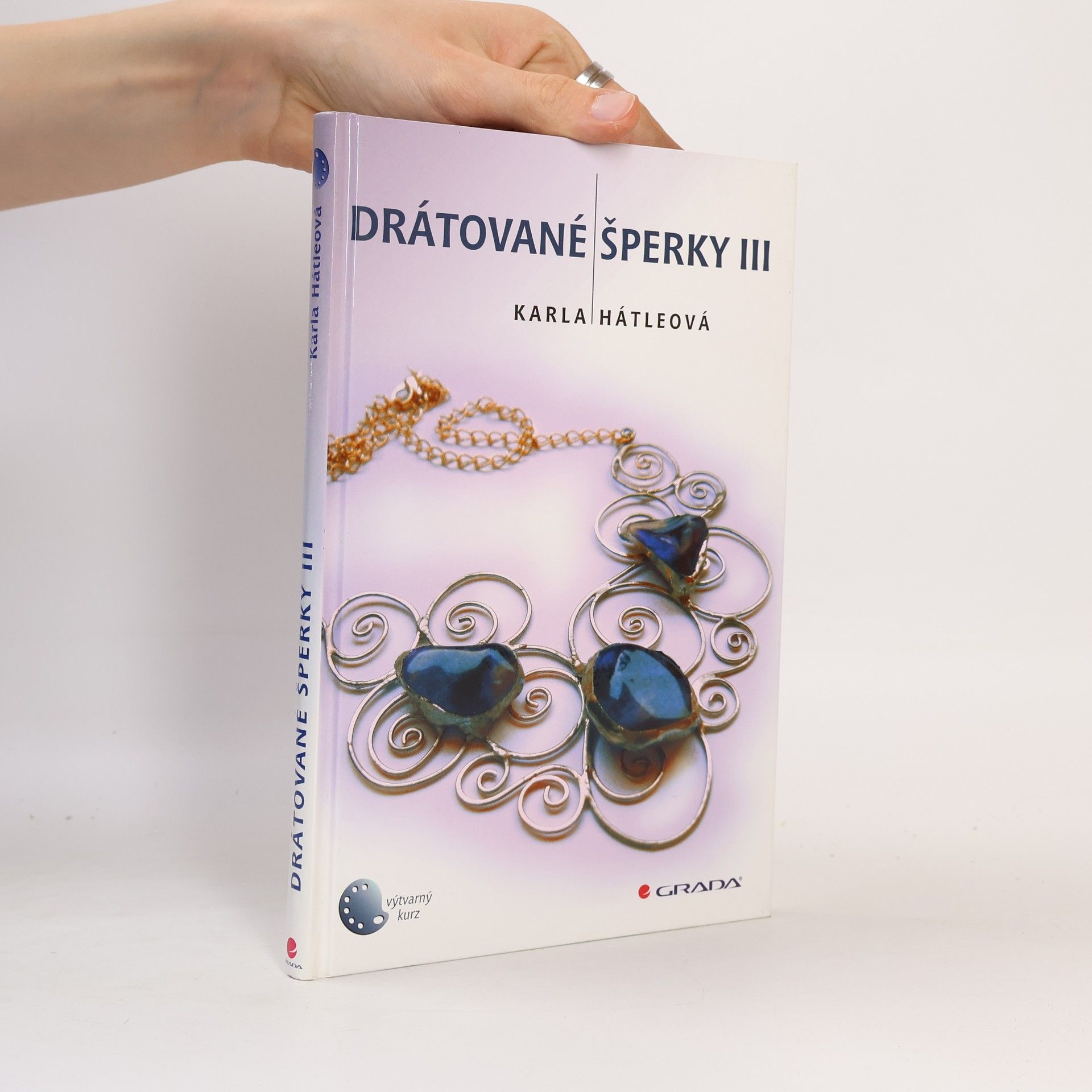 Karla Hátleová Drátované šperky III