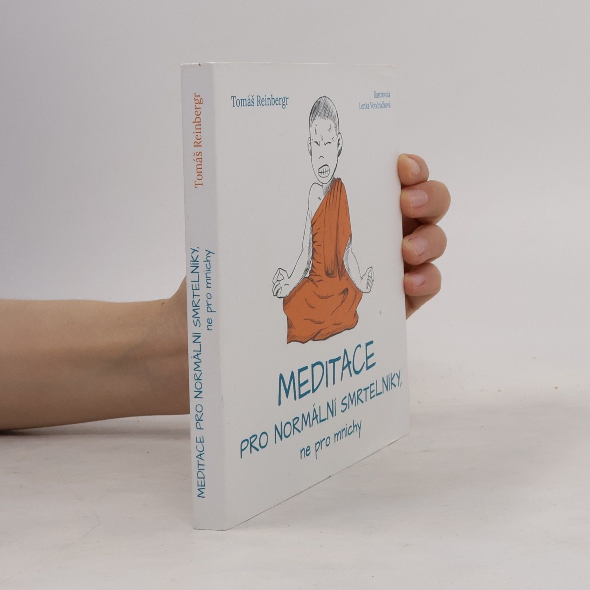Lenka Vondráčková Meditace pro normální smrtelníky, ne pro mnichy