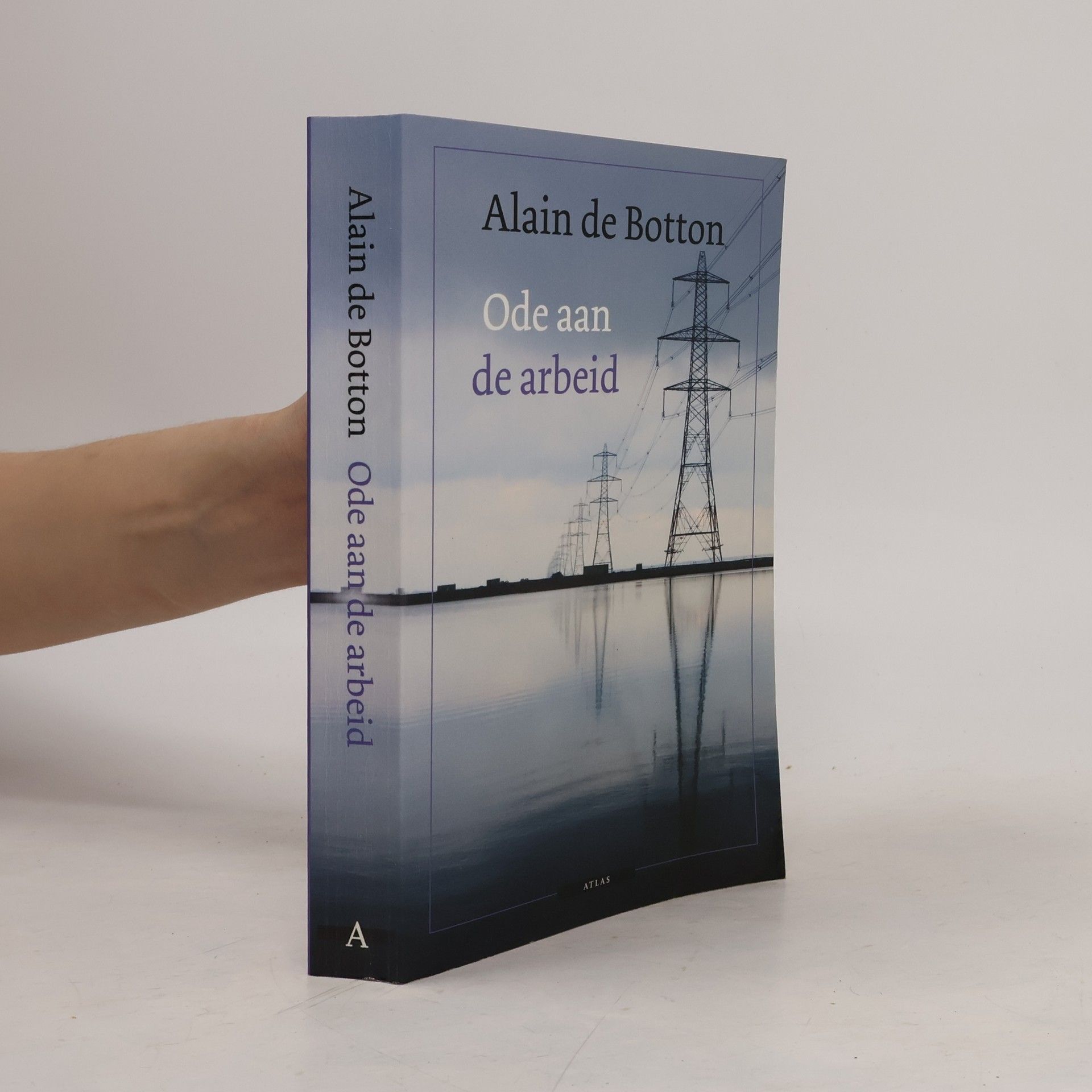 Alain de Botton Ode aan de arbeid