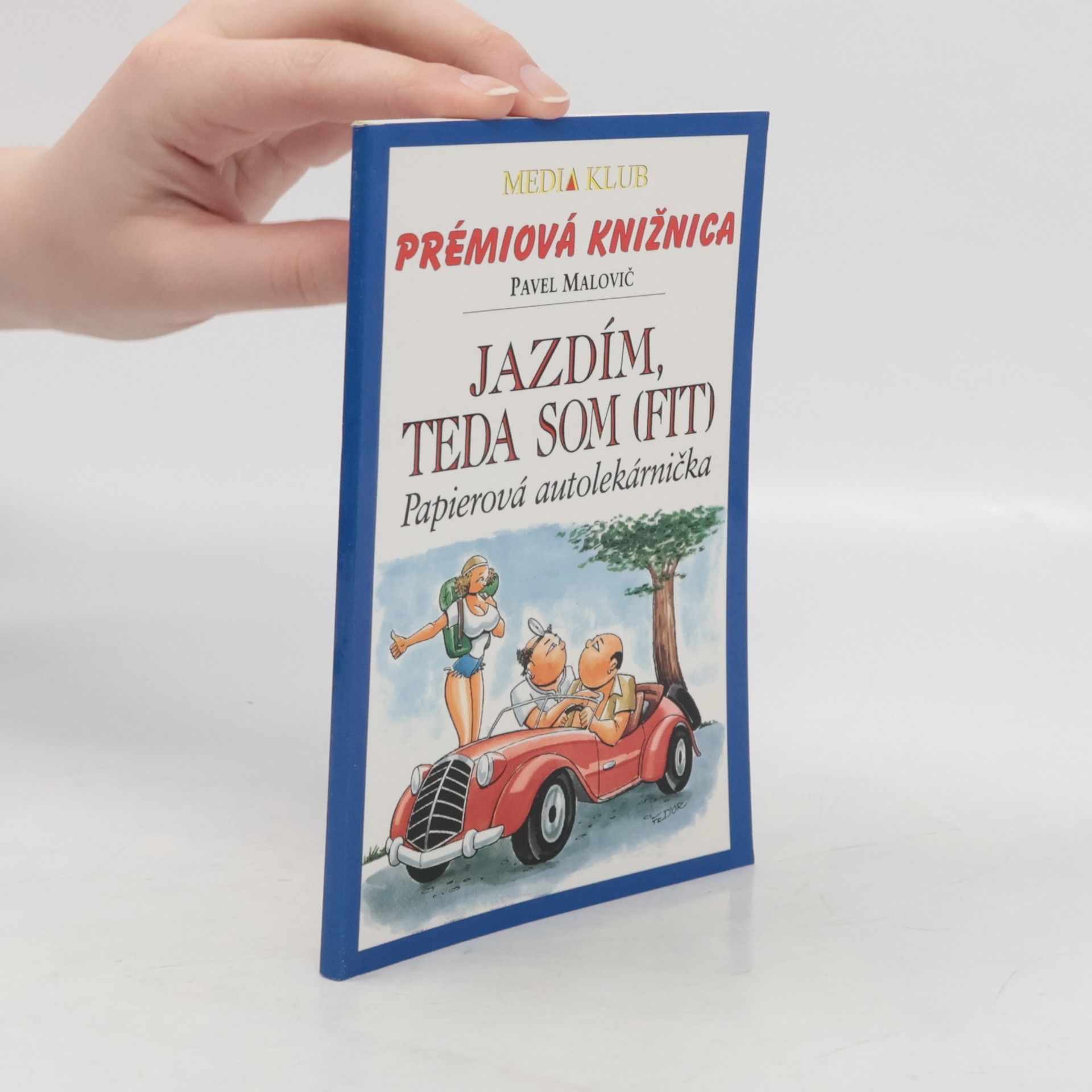 Pavel Malovič Jazdím, teda som (fit) - Papierová autolekárnička