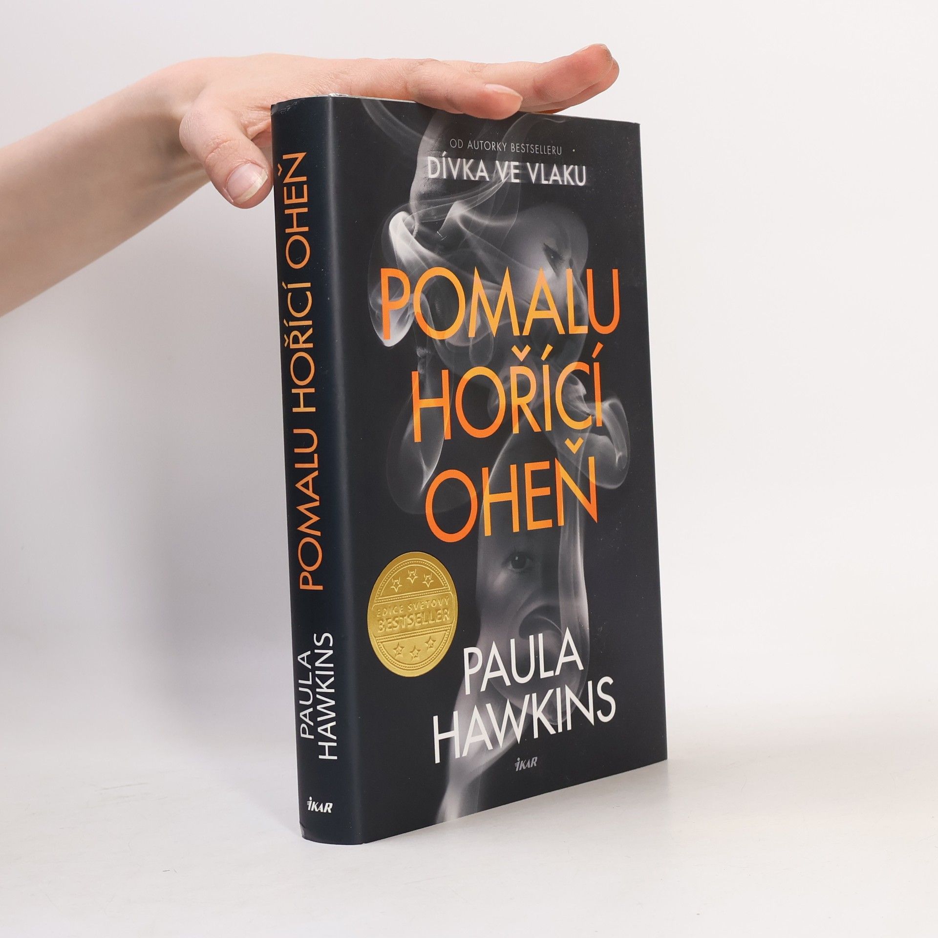 Paula Hawkins Pomalu hořící oheň