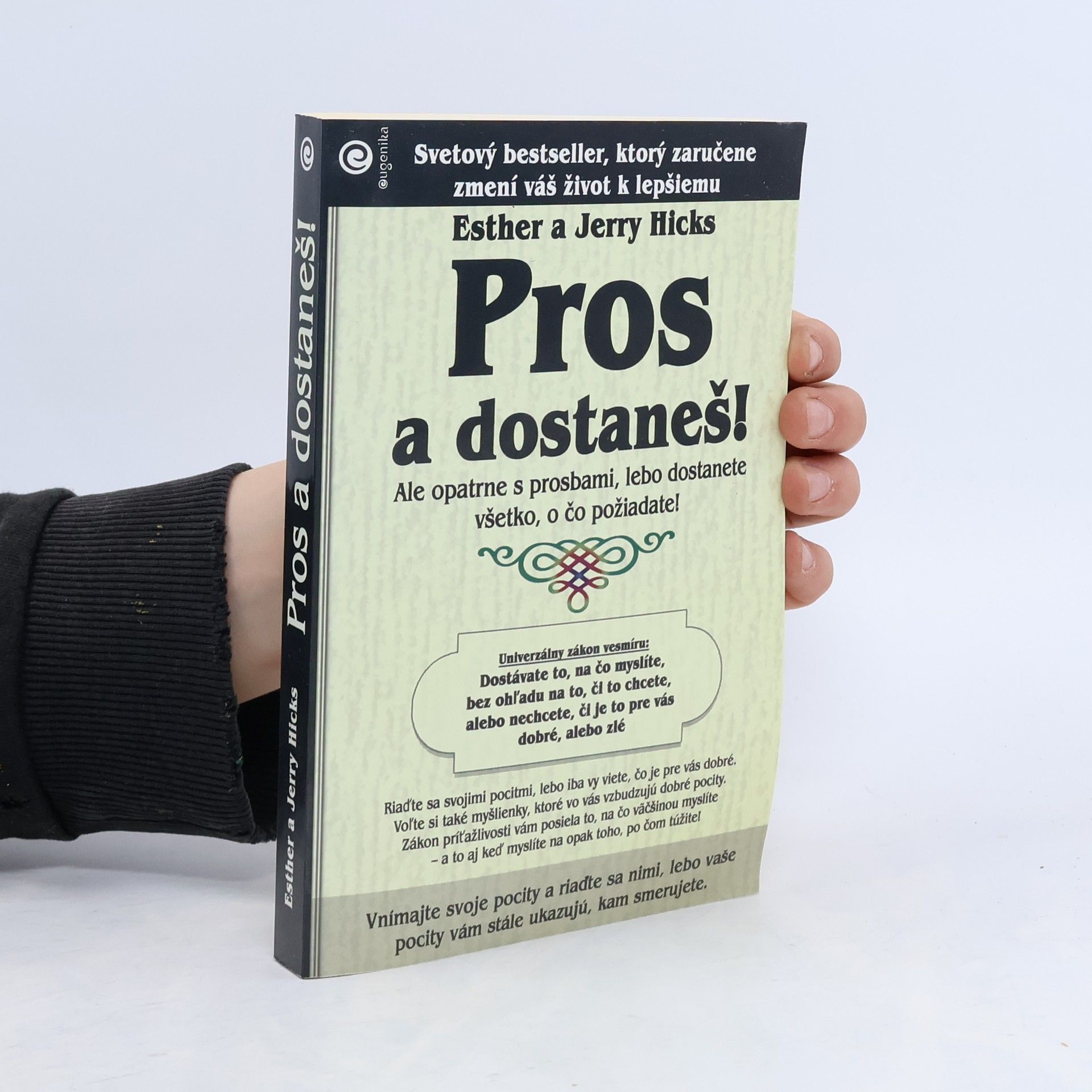 Esther Hicks Pros a dostaneš!