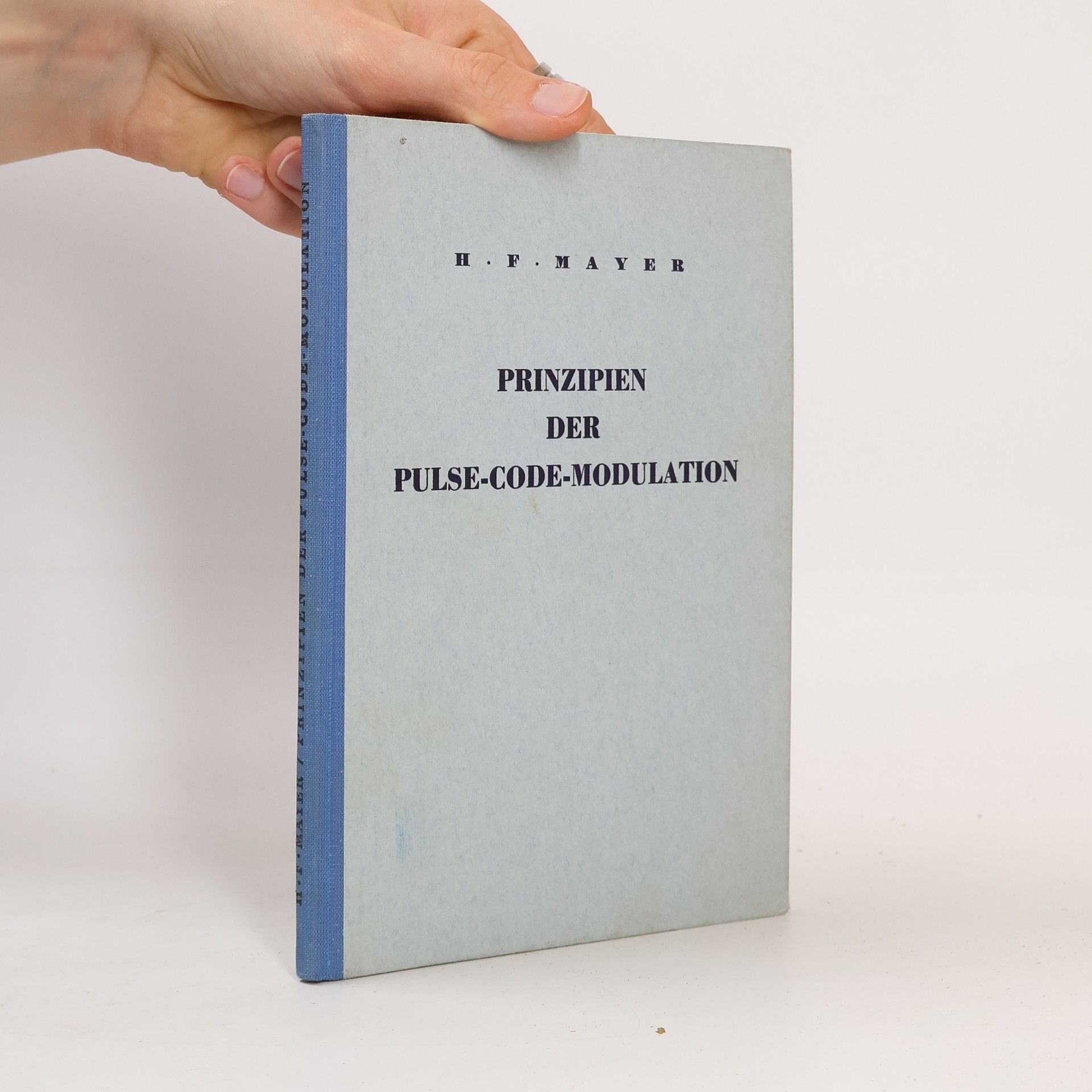 H. F. Mayer Prinzipien der Pulse-Code-Modulation