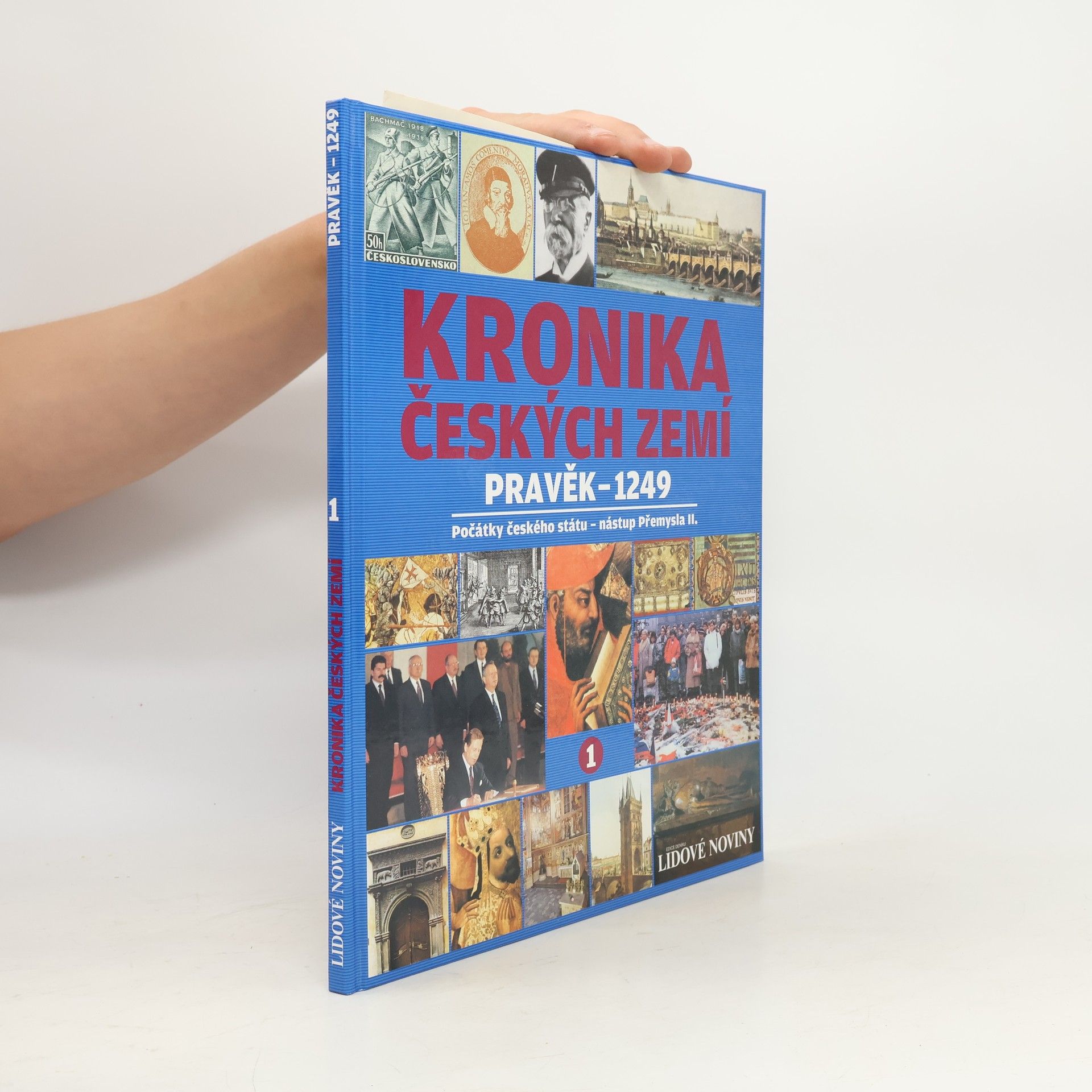 Autorenkollektiv Kronika českých zemí. Pravěk - 1249