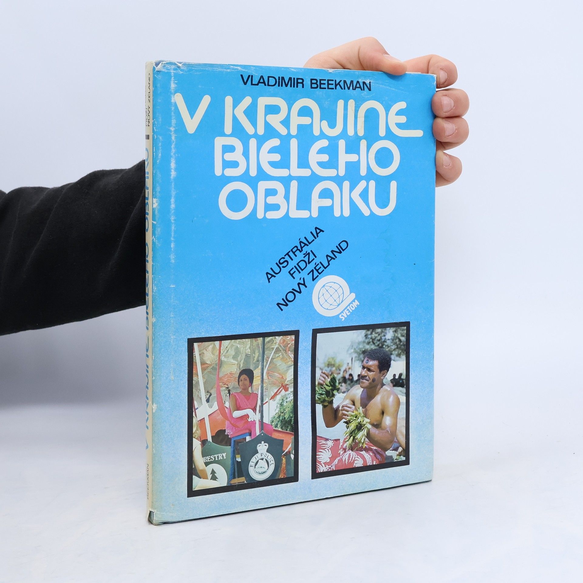 Vladimir Beekman V krajine bieleho oblaku. Austrália, Fidži, Nový Zéland