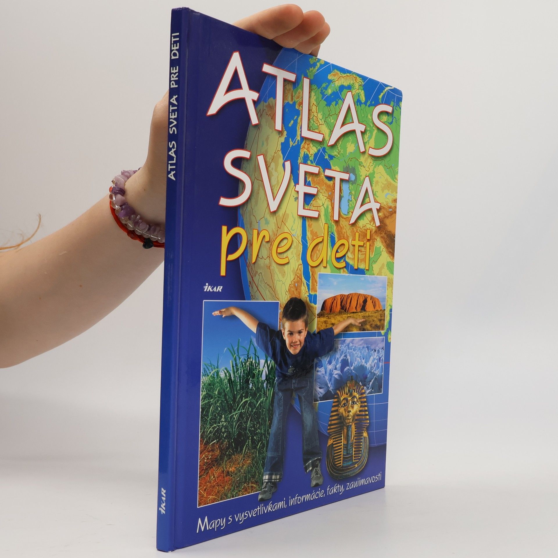 Atlas sveta pre deti : Mapy s vysvetlivkami, informácie, fakty, zaujímavosti