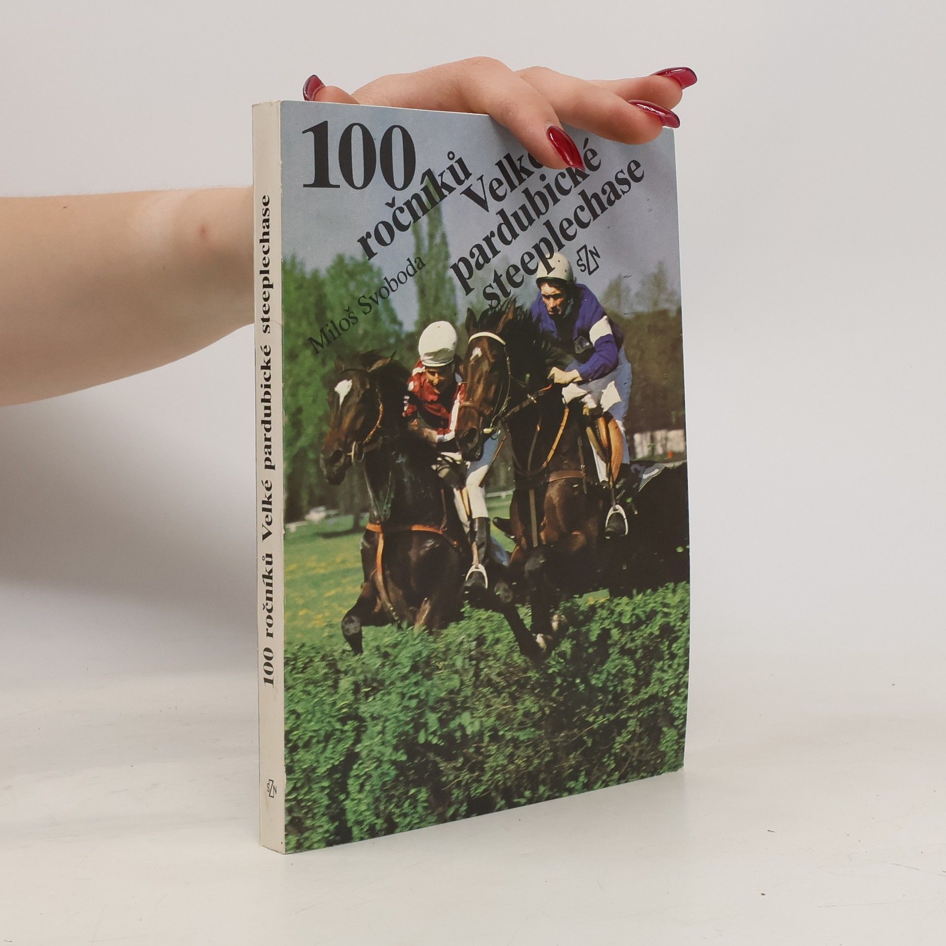 Miloš Svoboda 100 ročníků Velké pardubické steeplechase
