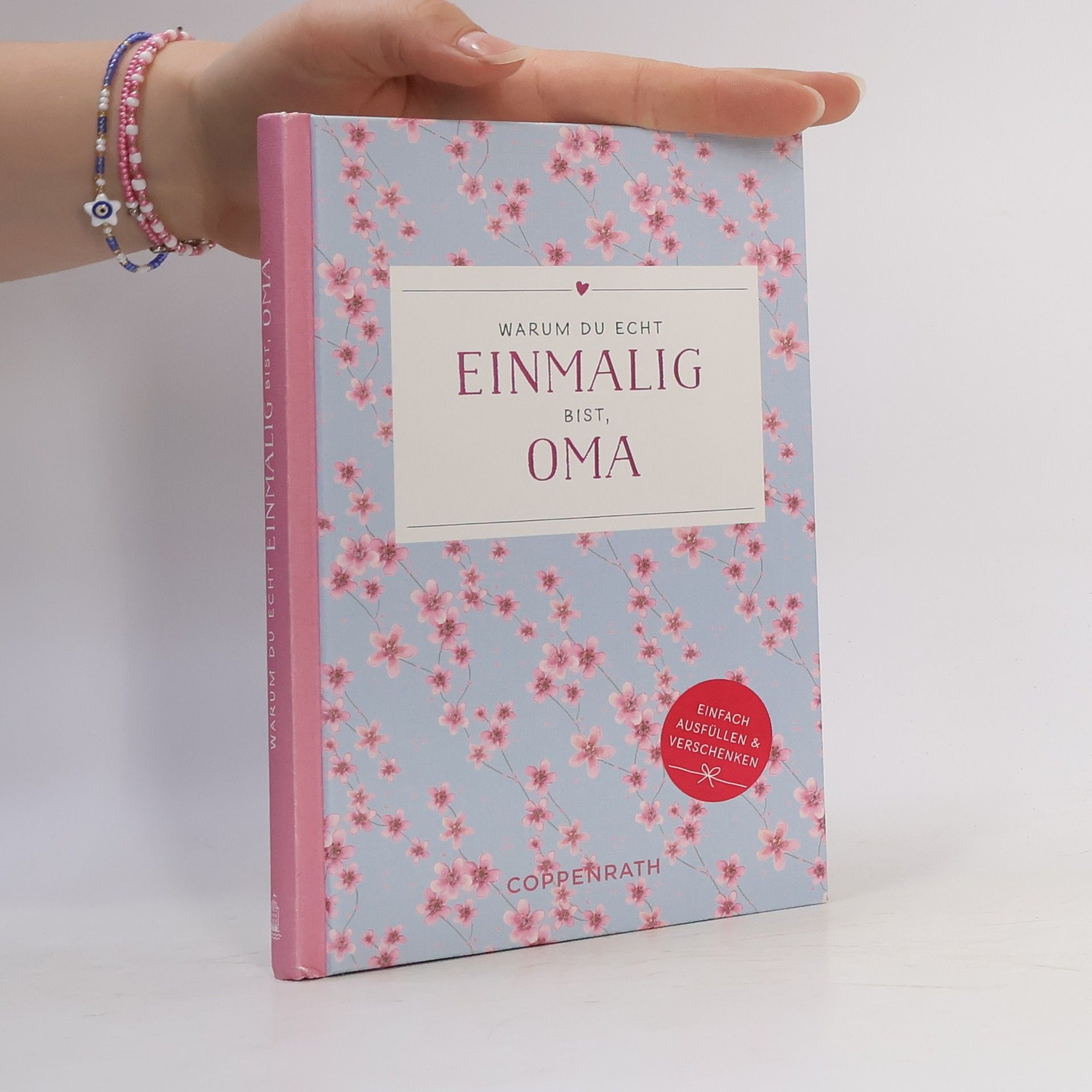 Autorenkollektiv Warum du echt Einmalig bist, Oma