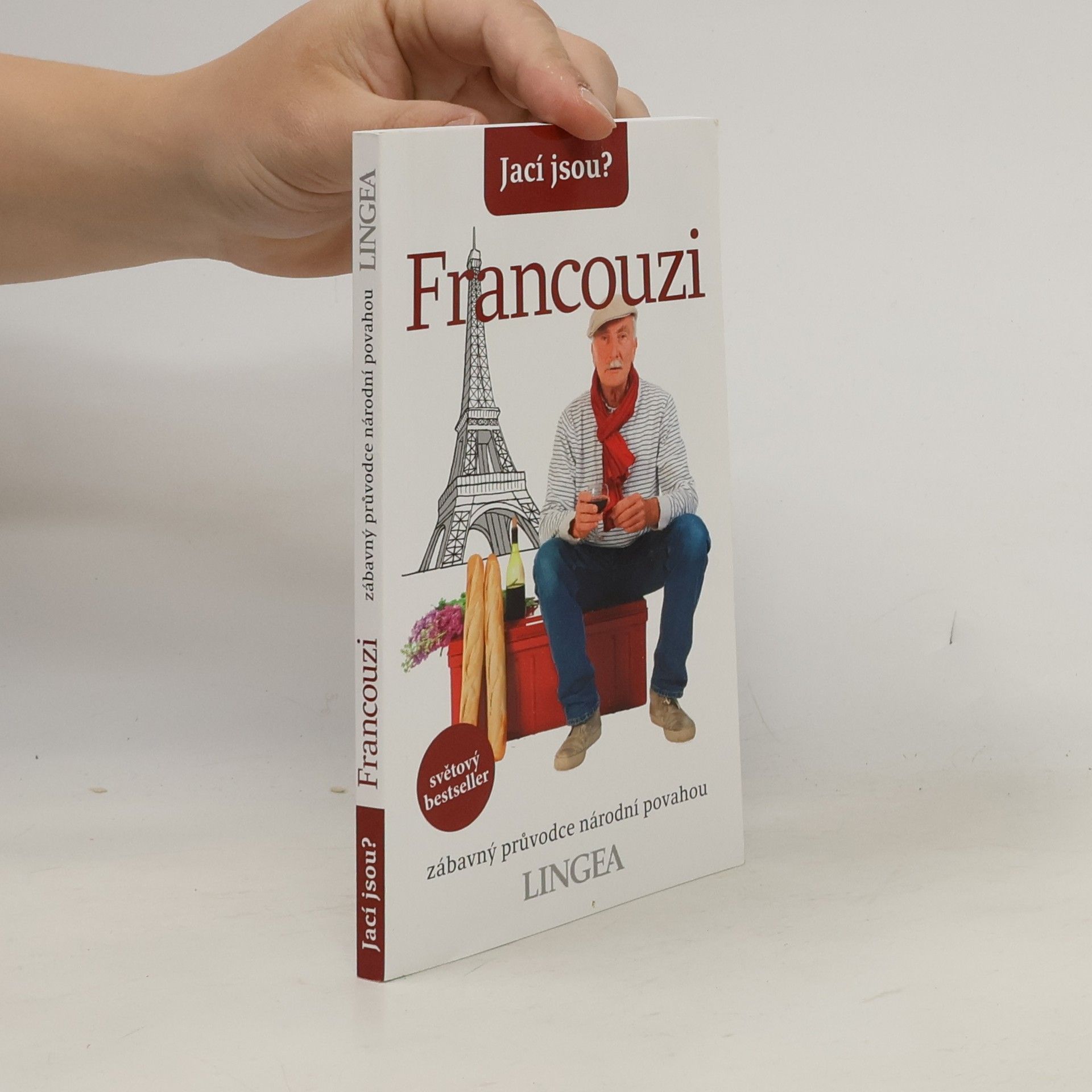 Nick Yapp Jací jsou? Francouzi. Zábavný průvodce národní povahou