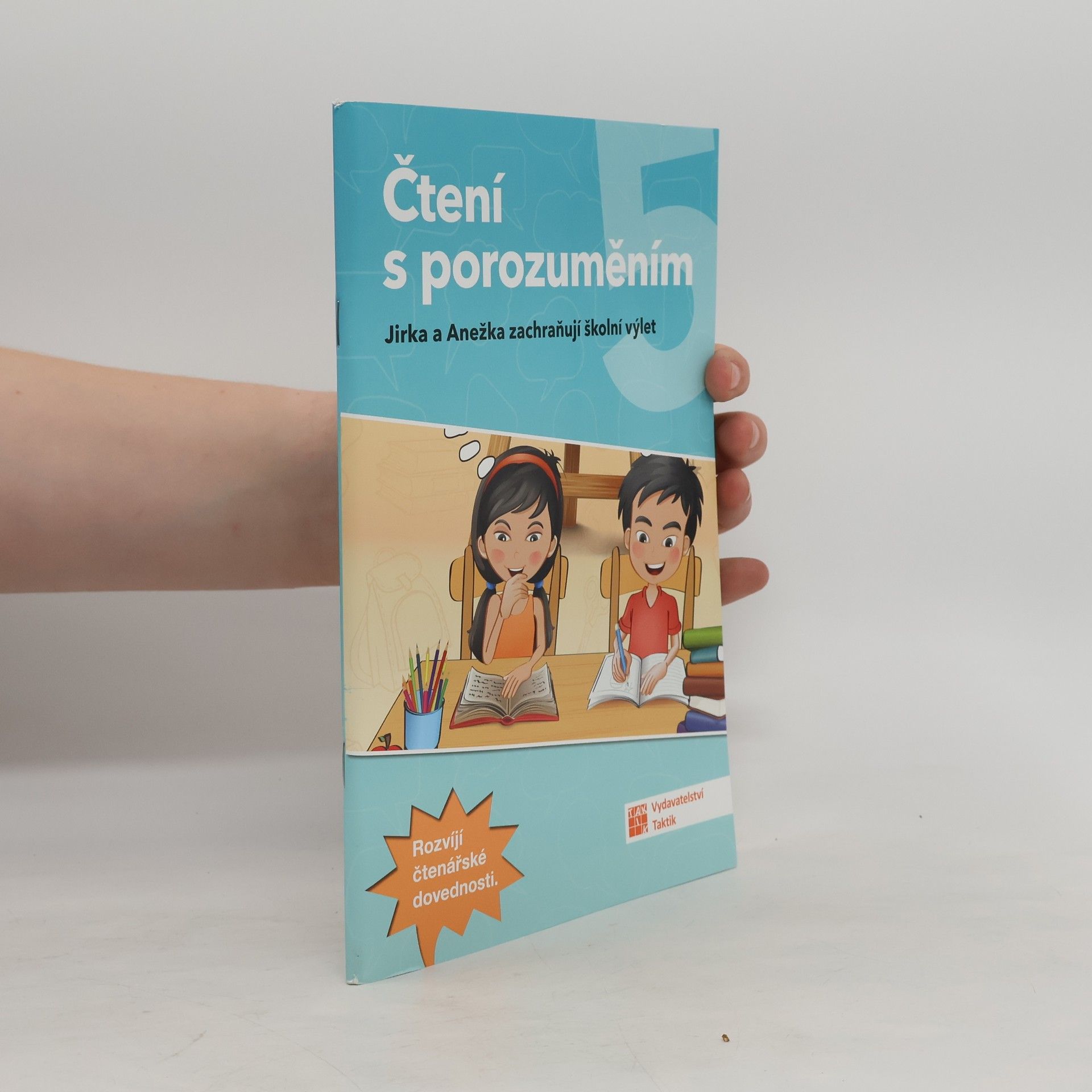 Marie Gebelová-Jungbauerová Čtení s porozuměním 5: Jirka a Anežka zachraňují školní výlet