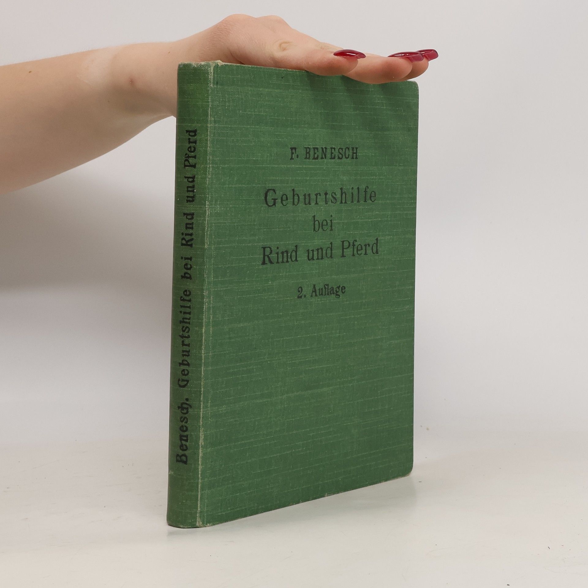 Franz Benesch Geburtshilfe bei Rind und Pferd